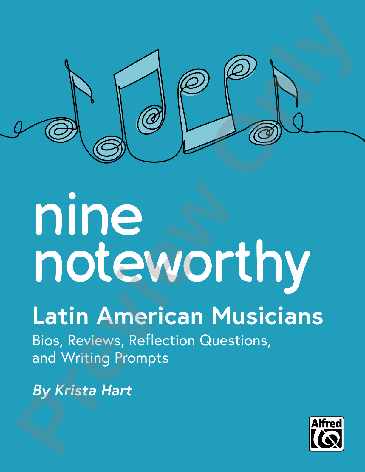 Nine Noteworthy: Latin American Musicians (Bios, Reviews, Reflection Questions, and Writing Prompts): General Music / Classroom Resource
