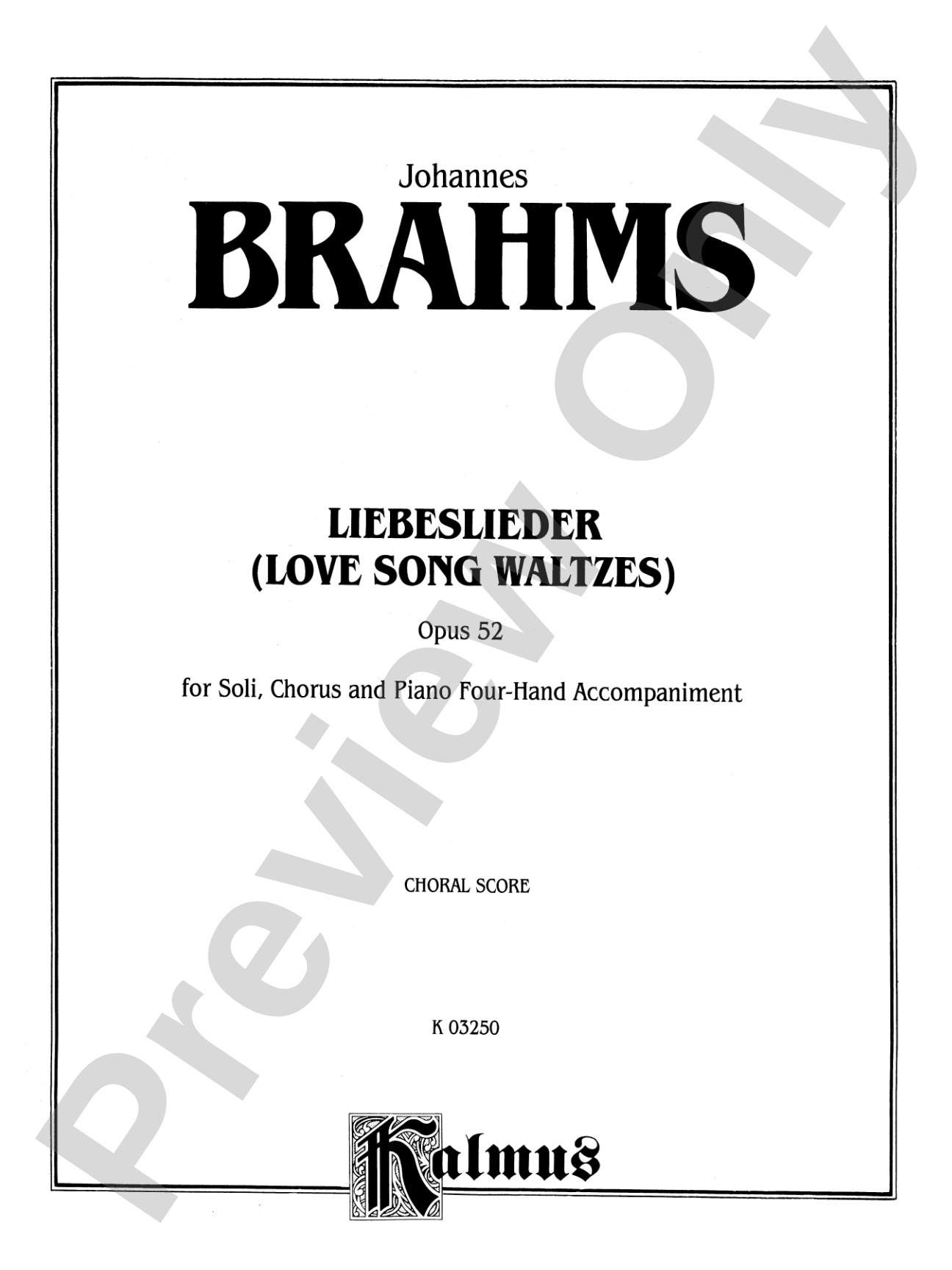Love Song Waltzes (Liebeslieder Waltzes), Opus 52: Choir