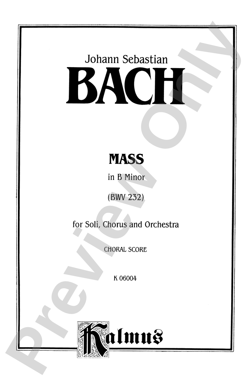 Mass in B Minor (BWV 232): Choir