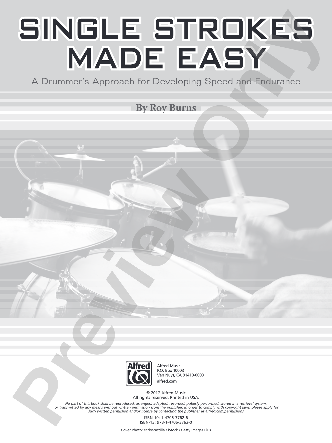 Single Strokes Made Easy: A Drummer's Approach for Developing Speed and Endurance