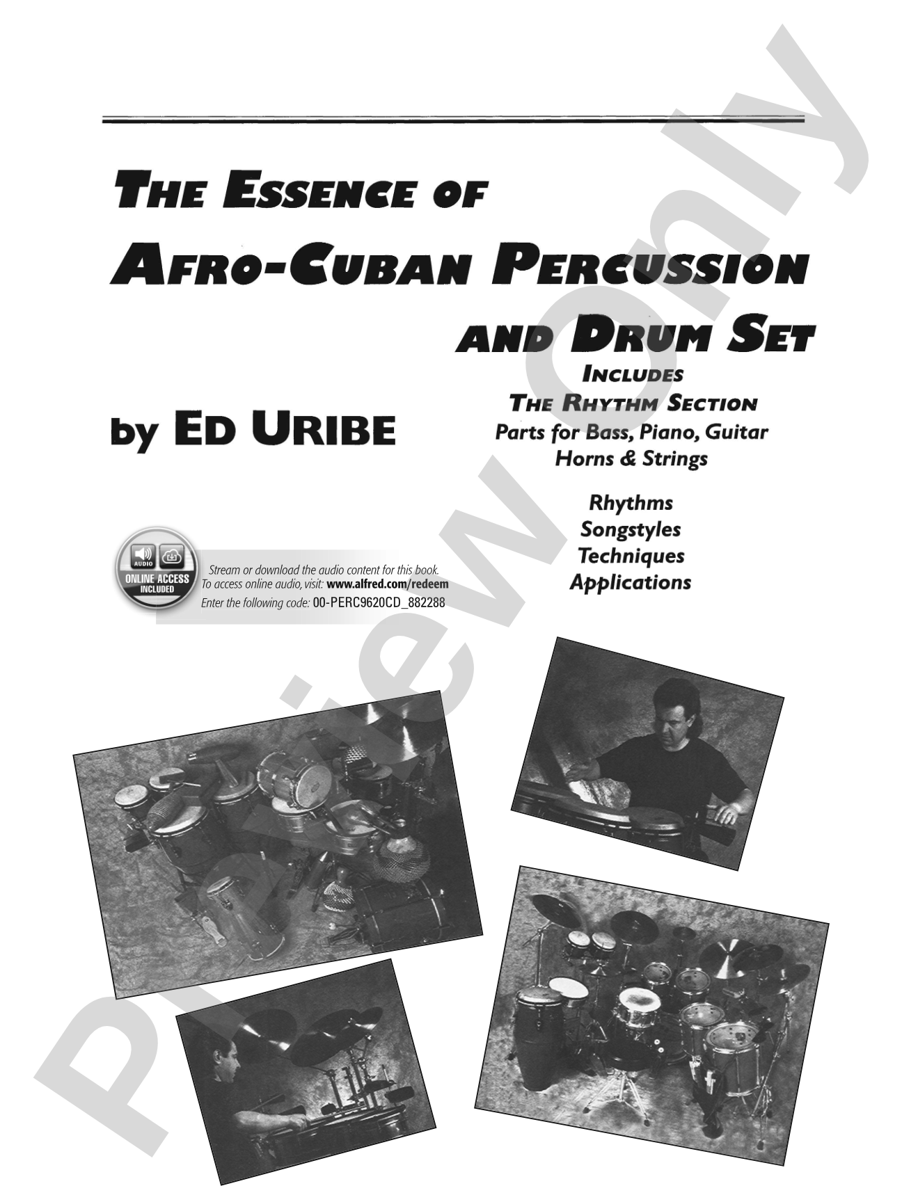 The Essence of Afro-Cuban Percussion & Drum Set: Includes the Rhythm Section Parts for Bass, Piano, Guitar, Horns, & Strings