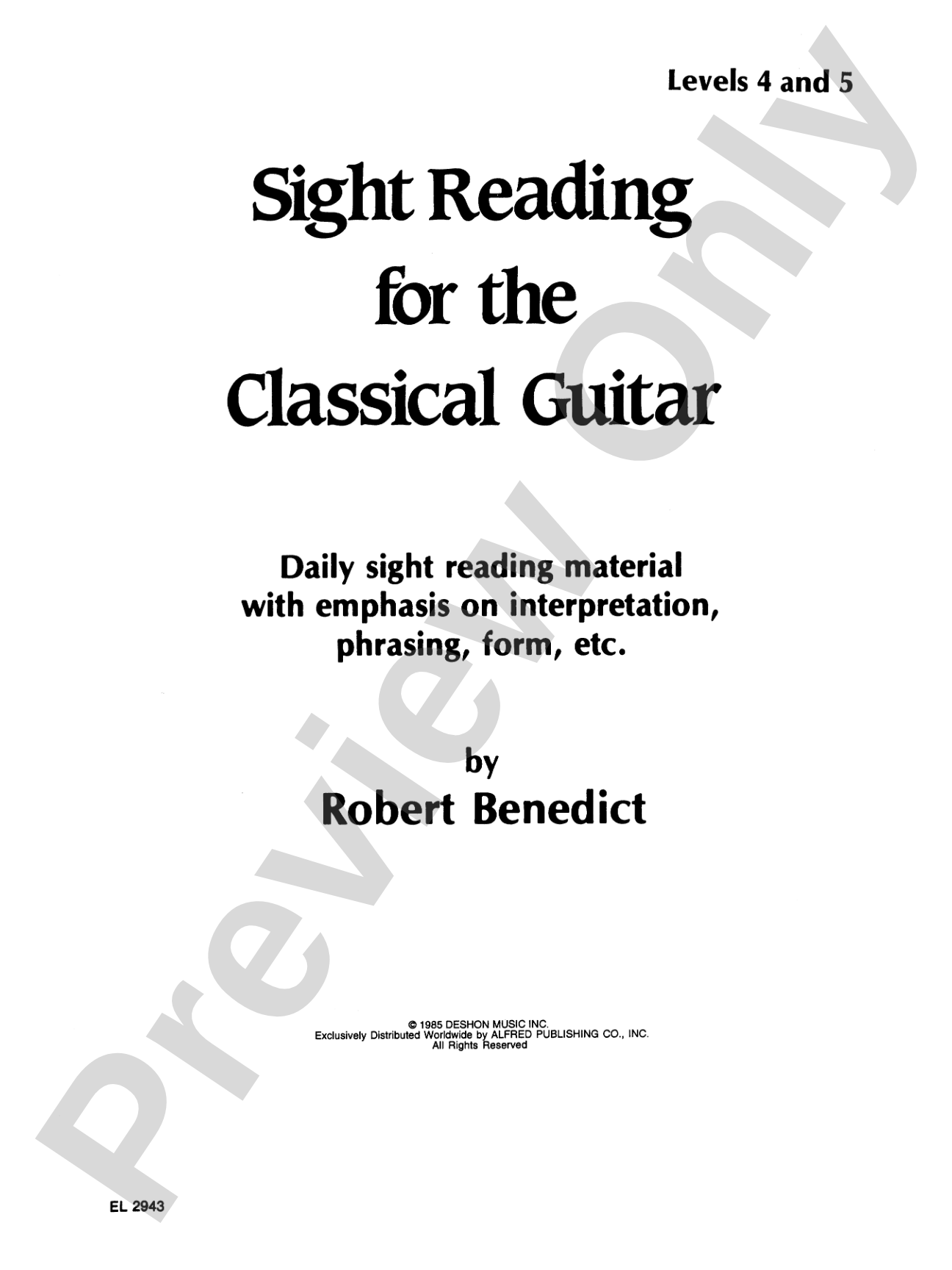 Sight Reading for the Classical Guitar, Level IV-V: Daily Sight Reading Material with Emphasis on Interpretation, Phrasing, Form, and More: Solo Guitar