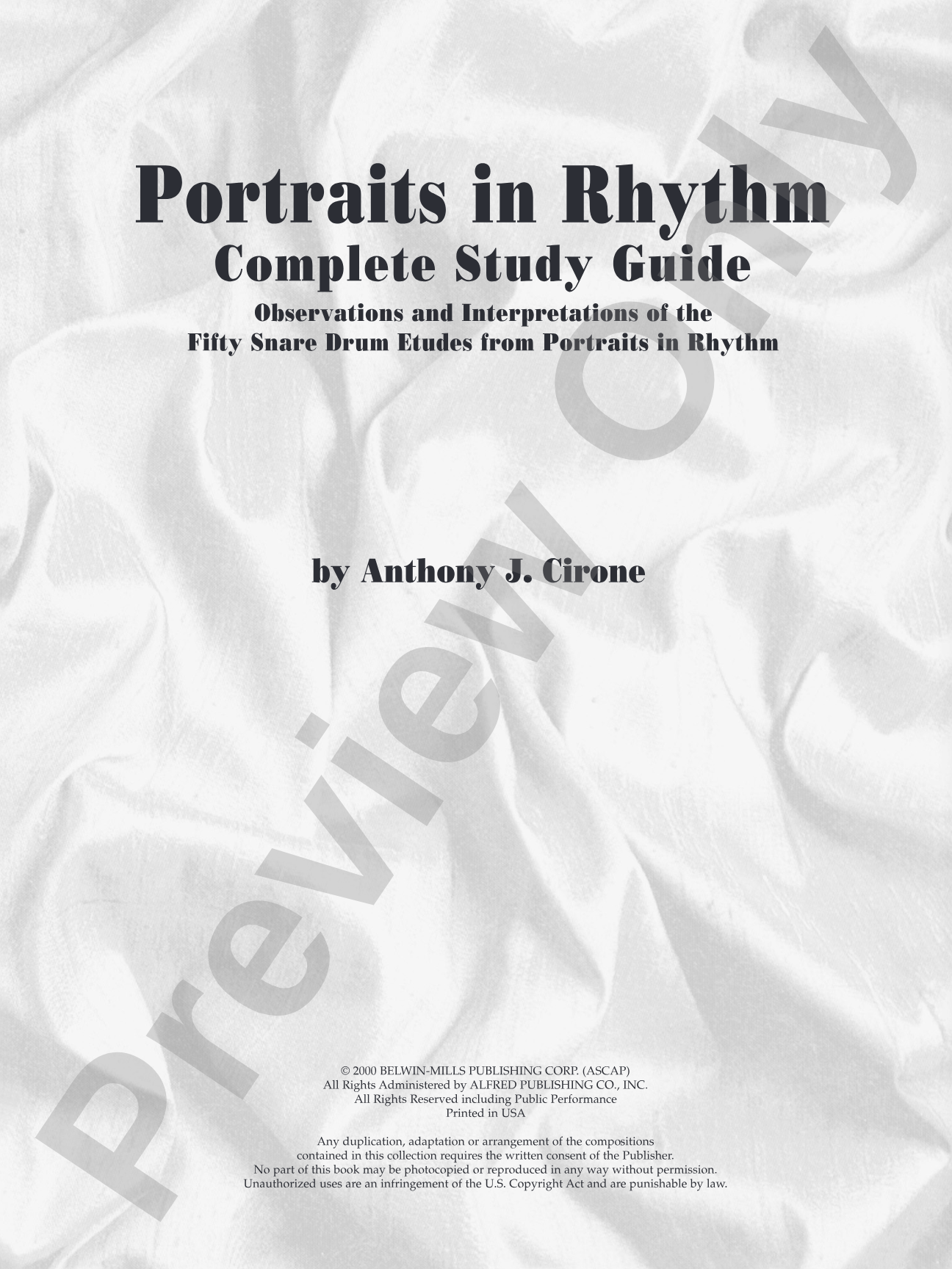 Portraits in Rhythm: Complete Study Guide: Observations and Interpretations of the Fifty Snare Drum Etudes from <i>Portraits in Rhythm</i>