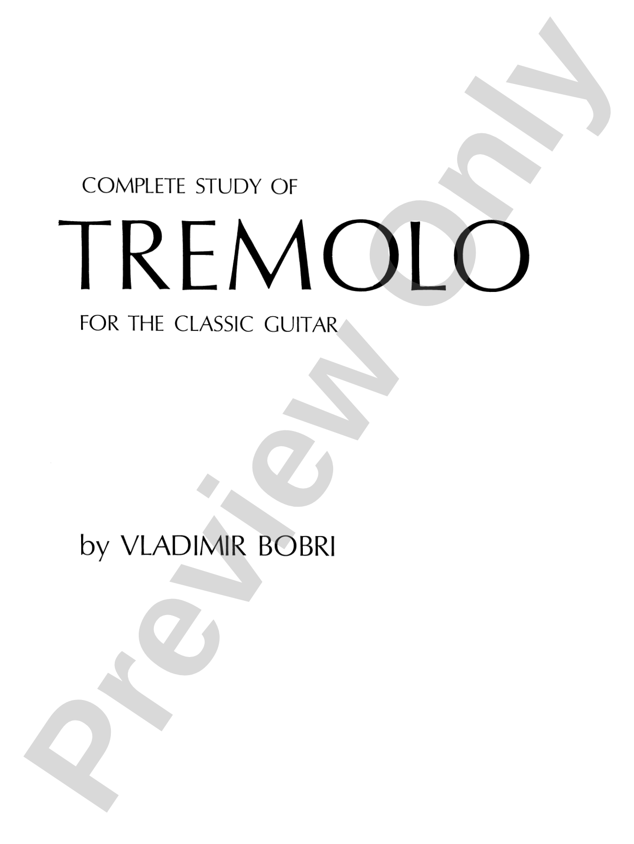 Complete Study of Tremolo for the Classic Guitar: Solo Guitar