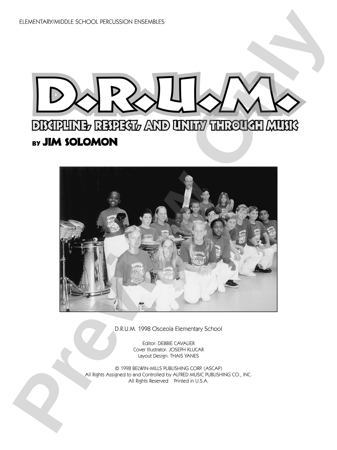 D.R.U.M.: Discipline, Respect, and Unity Through Music: Elementary / Middle School Percussion Ensembles