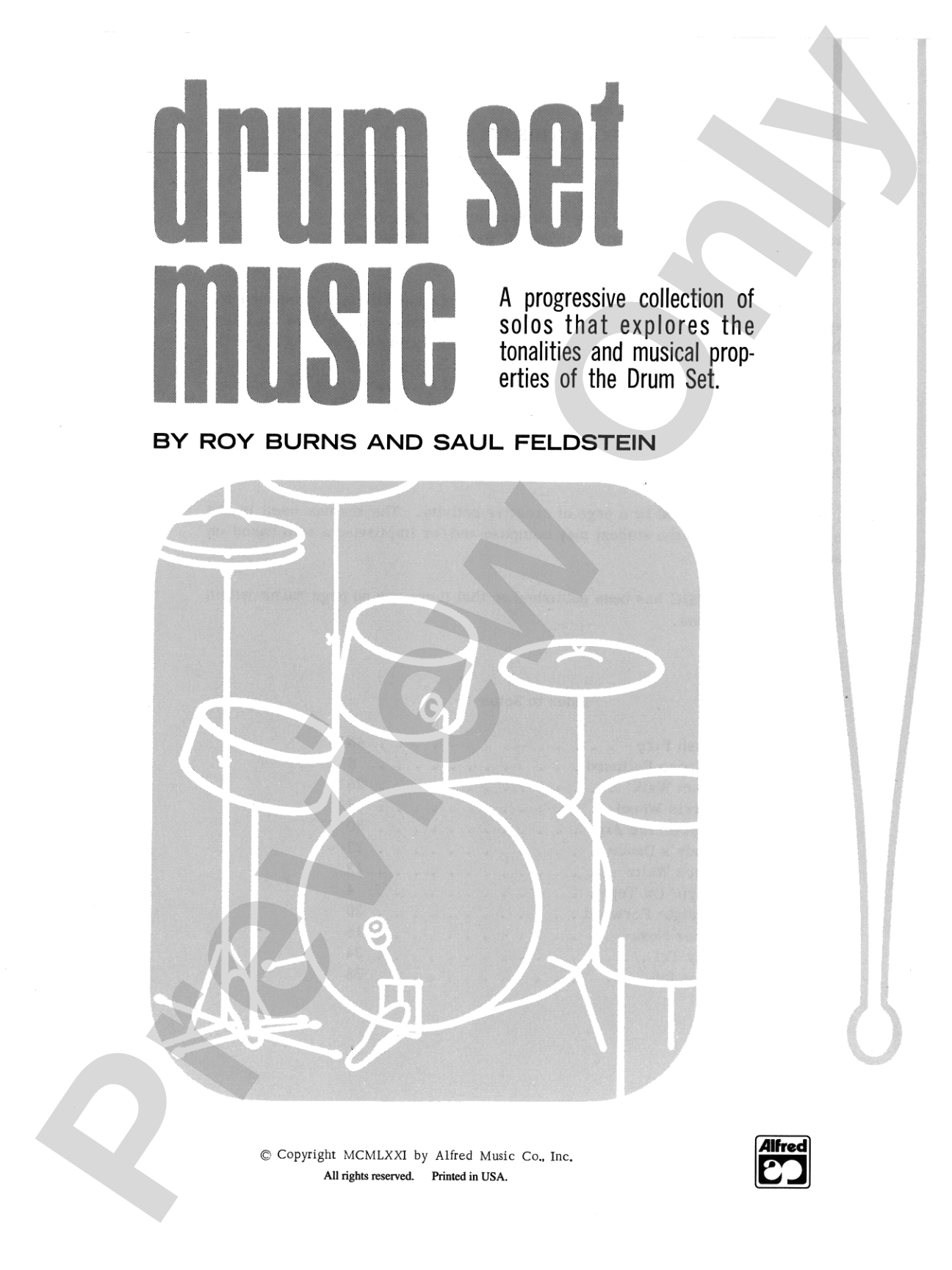 Drum Set Music: A Progressive Collection of Solos That Explores the Tonalities and Musical Properties of the Drum Set