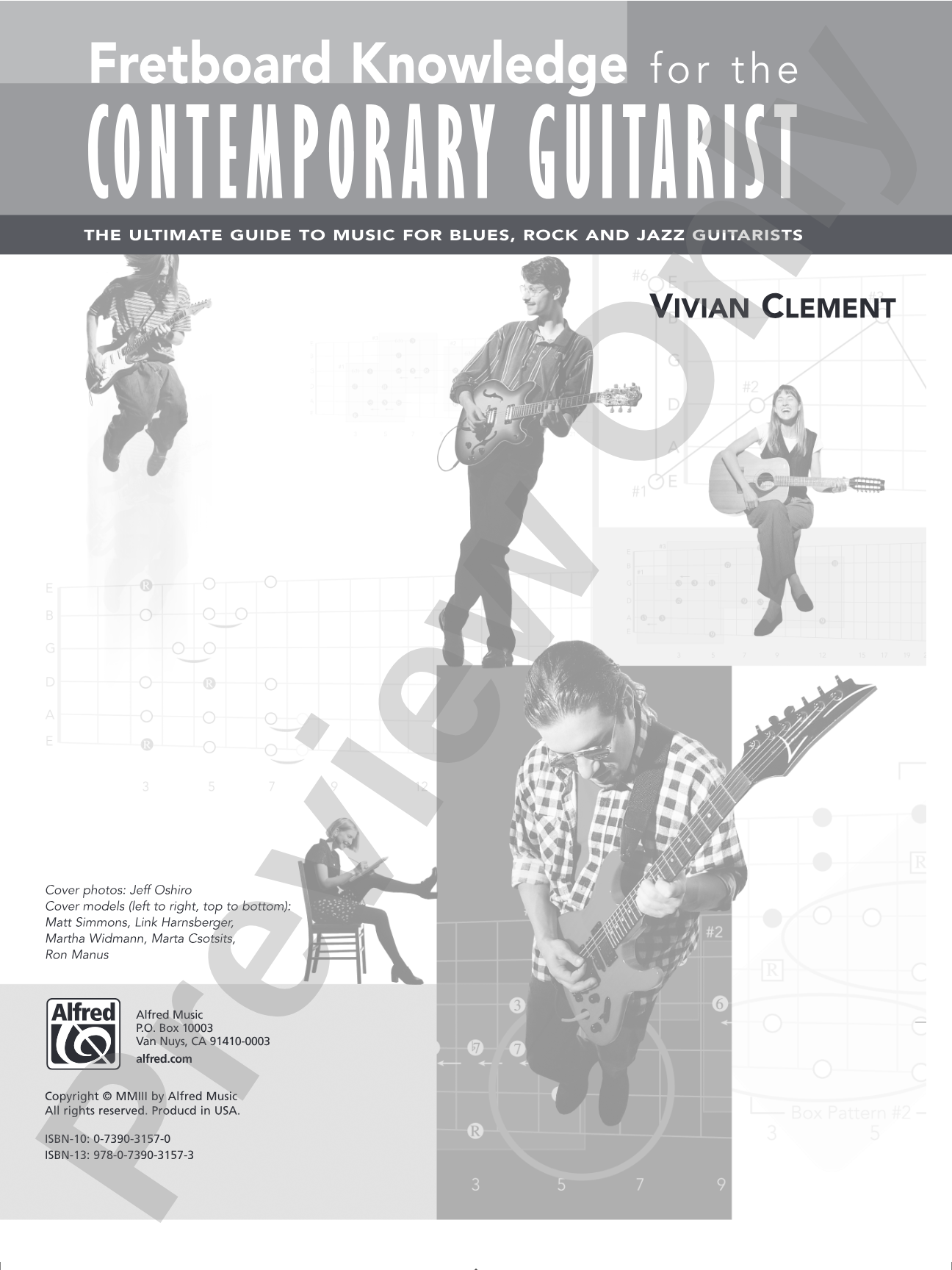 Fretboard Knowledge for the Contemporary Guitarist: The Ultimate Guide to Music for Blues, Rock, and Jazz Guitarists