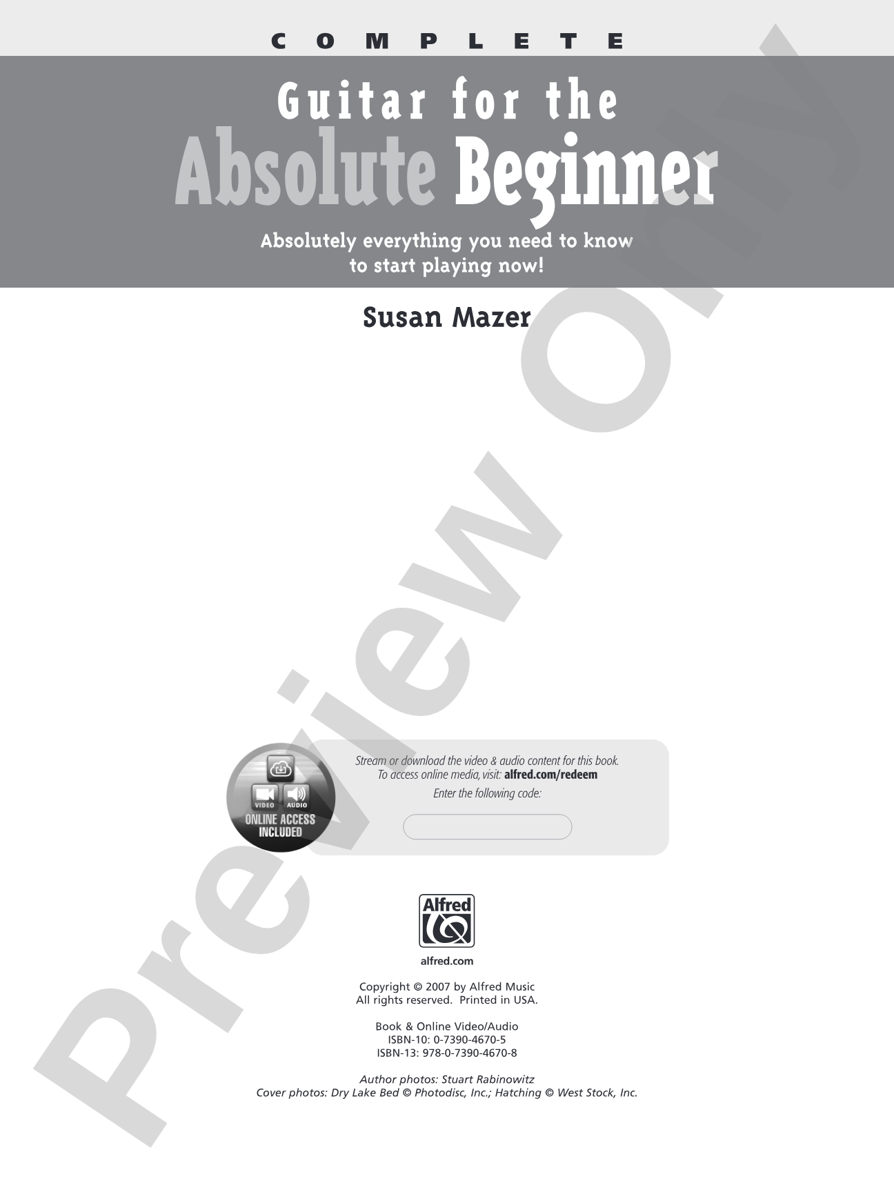 Guitar for the Absolute Beginner, Complete: Absolutely Everything You Need to Know to Start Playing Now!