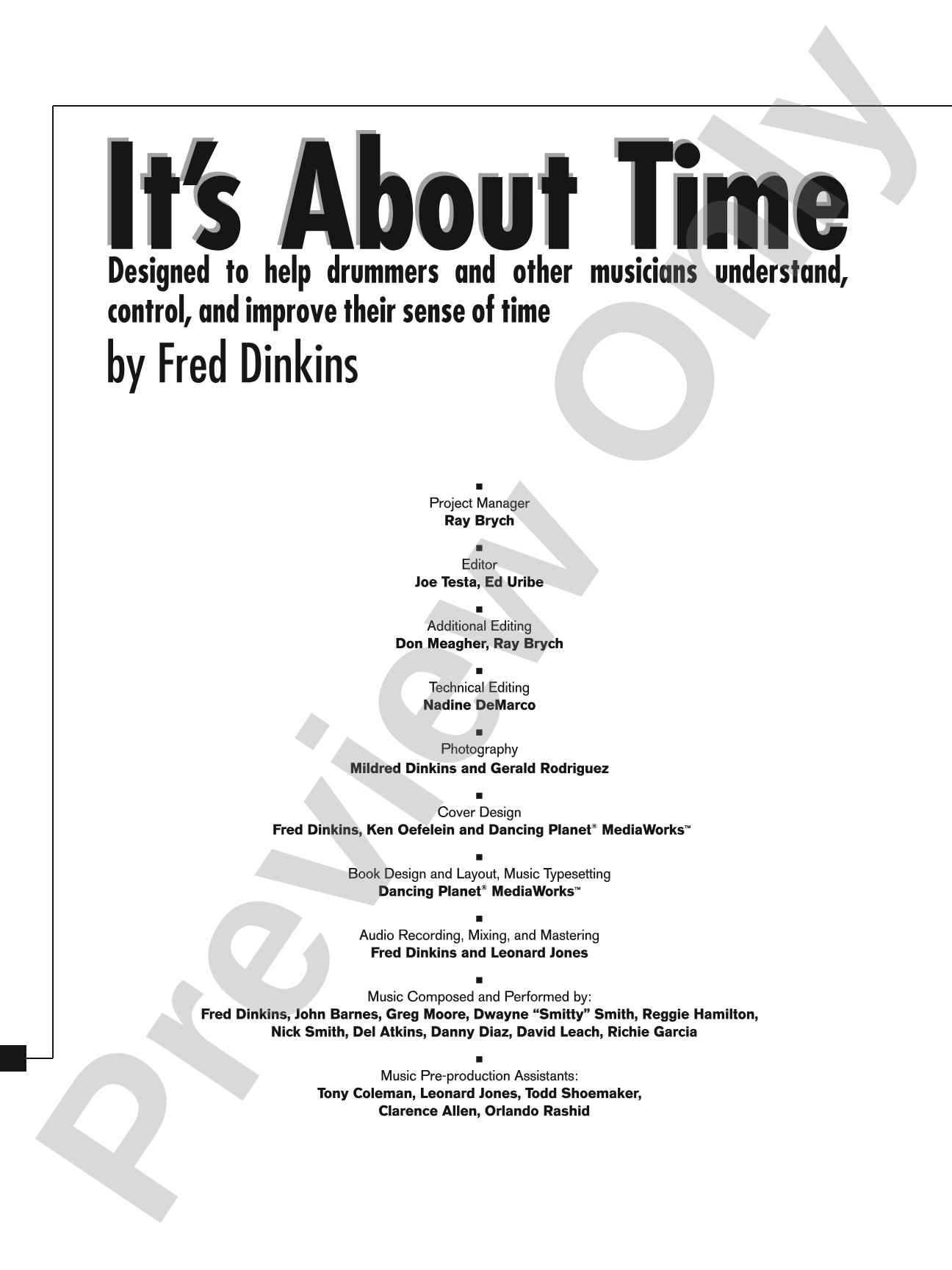 It's About Time: Designed to Help Drummers Understand, Control, and Improve Their Sense of Time