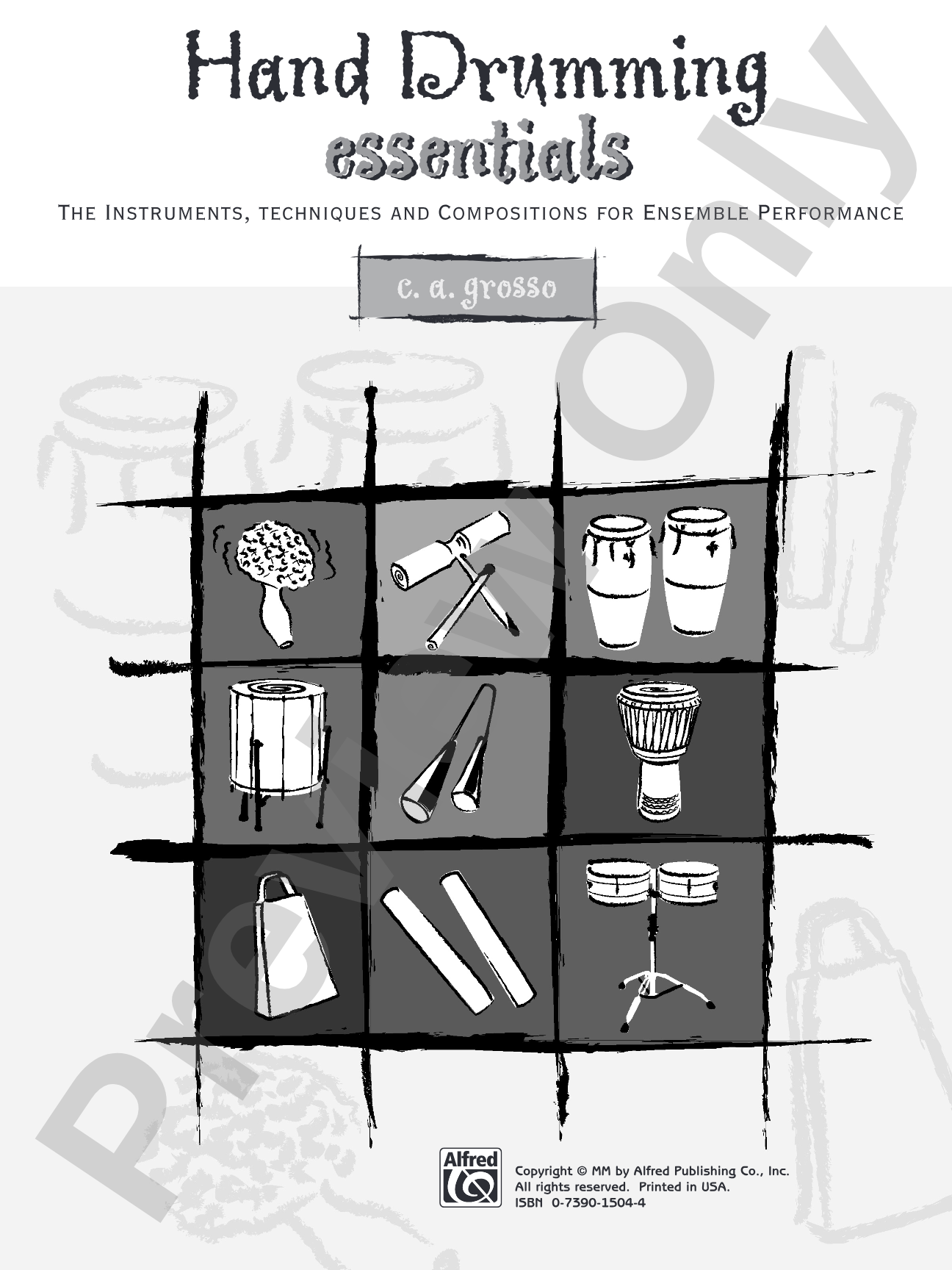 Hand Drumming Essentials: The Instruments, Techniques, and Compositions for Ensemble Performance: Percussion Ensemble