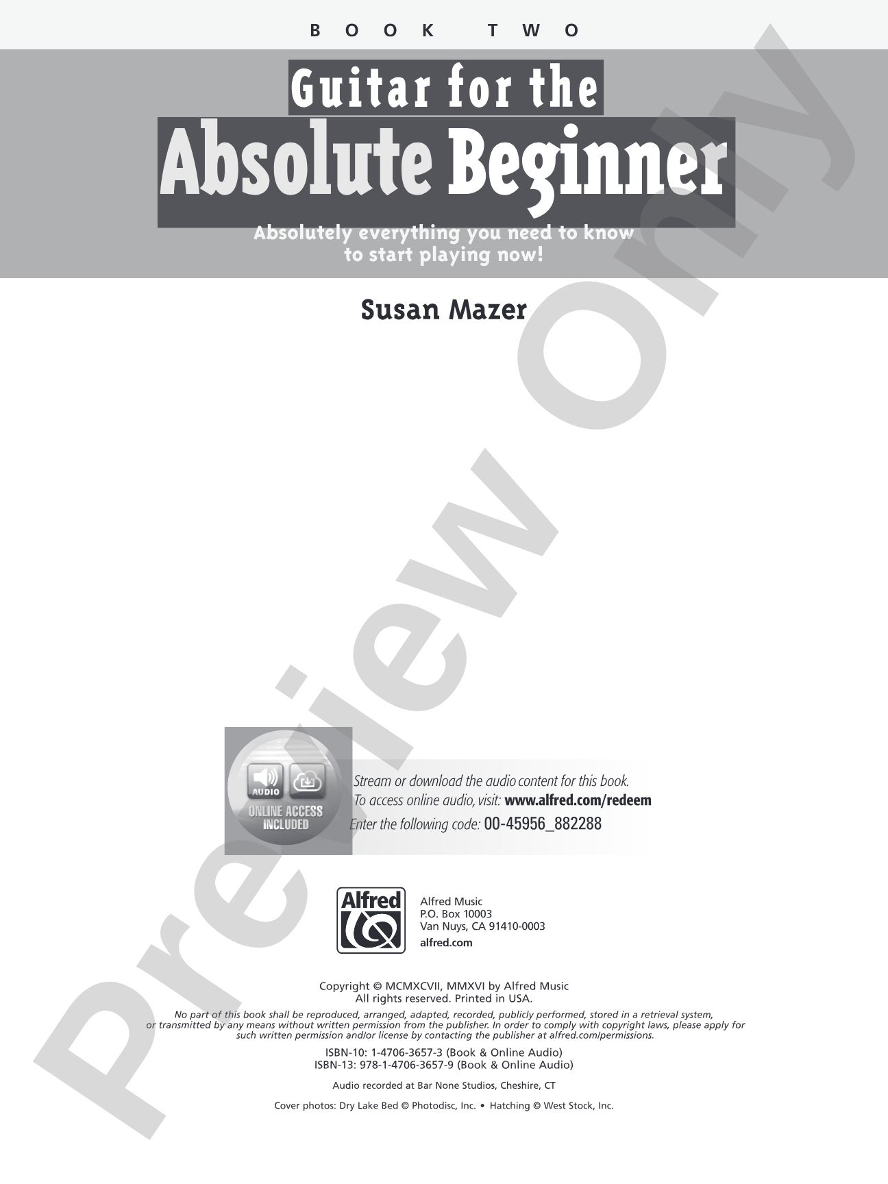 Guitar for the Absolute Beginner, Book 2: Absolutely Everything You Need to Know to Start Playing Now!