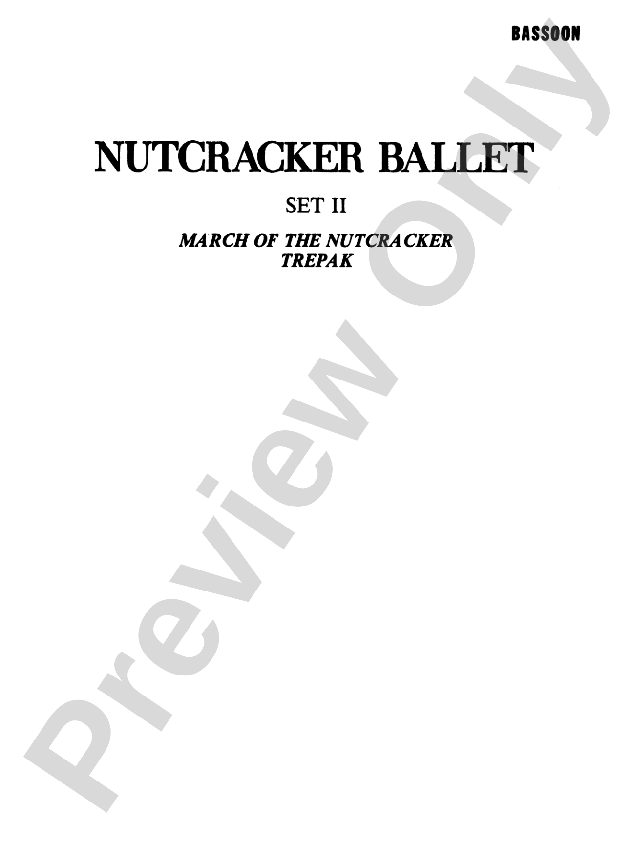 Nutcracker Ballet, Set II ("March of the Nutcracker" and "Trepak"): Bassoon