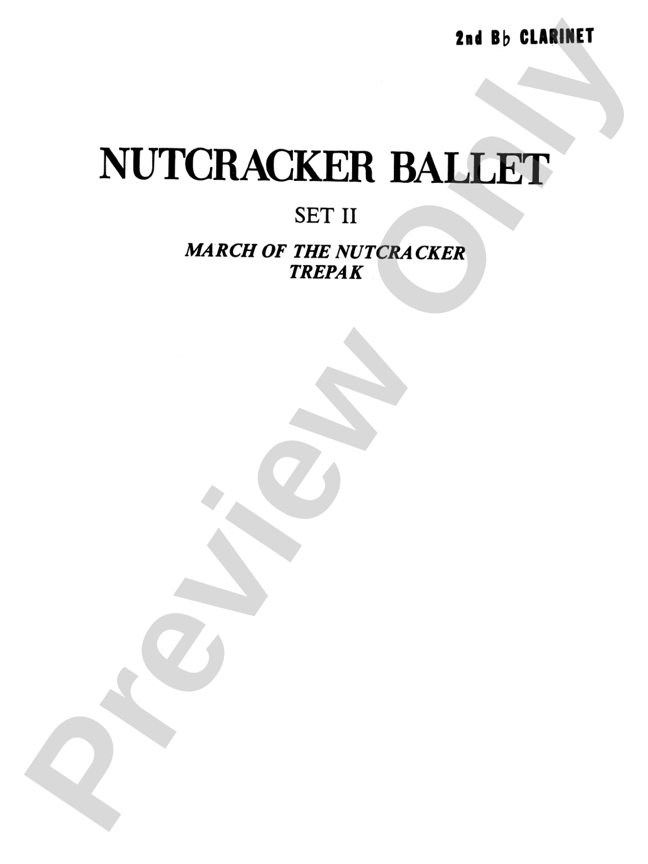 Nutcracker Ballet, Set II ("March of the Nutcracker" and "Trepak"): 2nd B-flat Clarinet