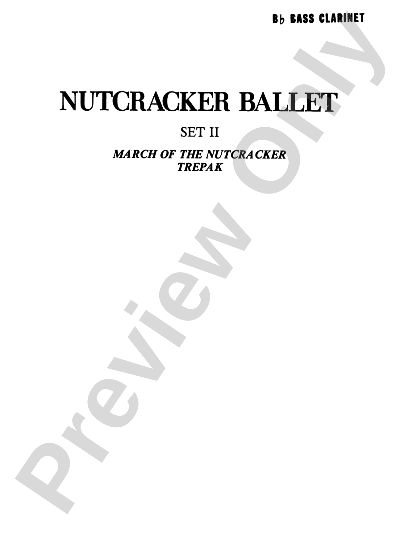 Nutcracker Ballet, Set II ("March of the Nutcracker" and "Trepak"): B-flat Bass Clarinet