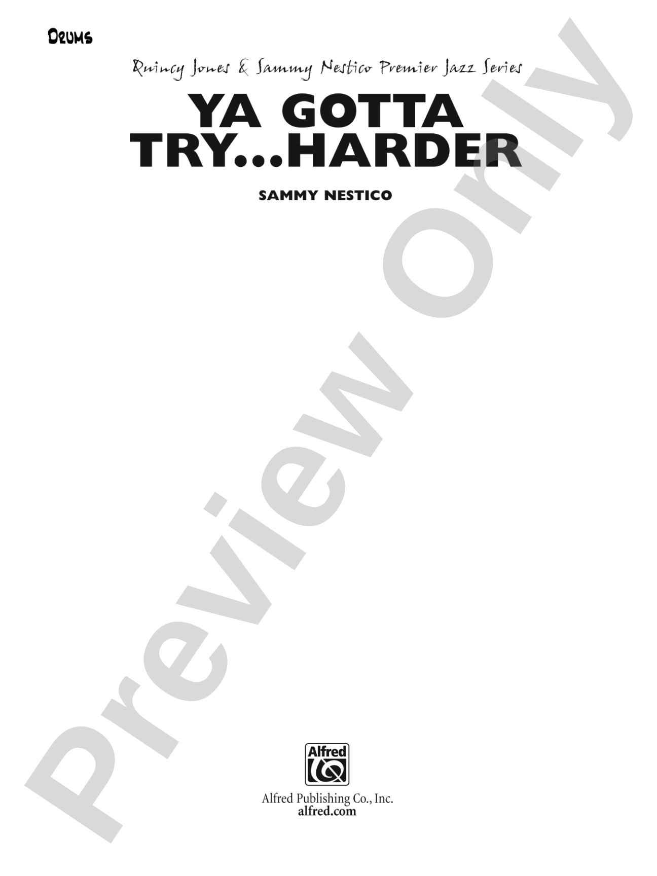 Ya Gotta Try... Harder: Drums