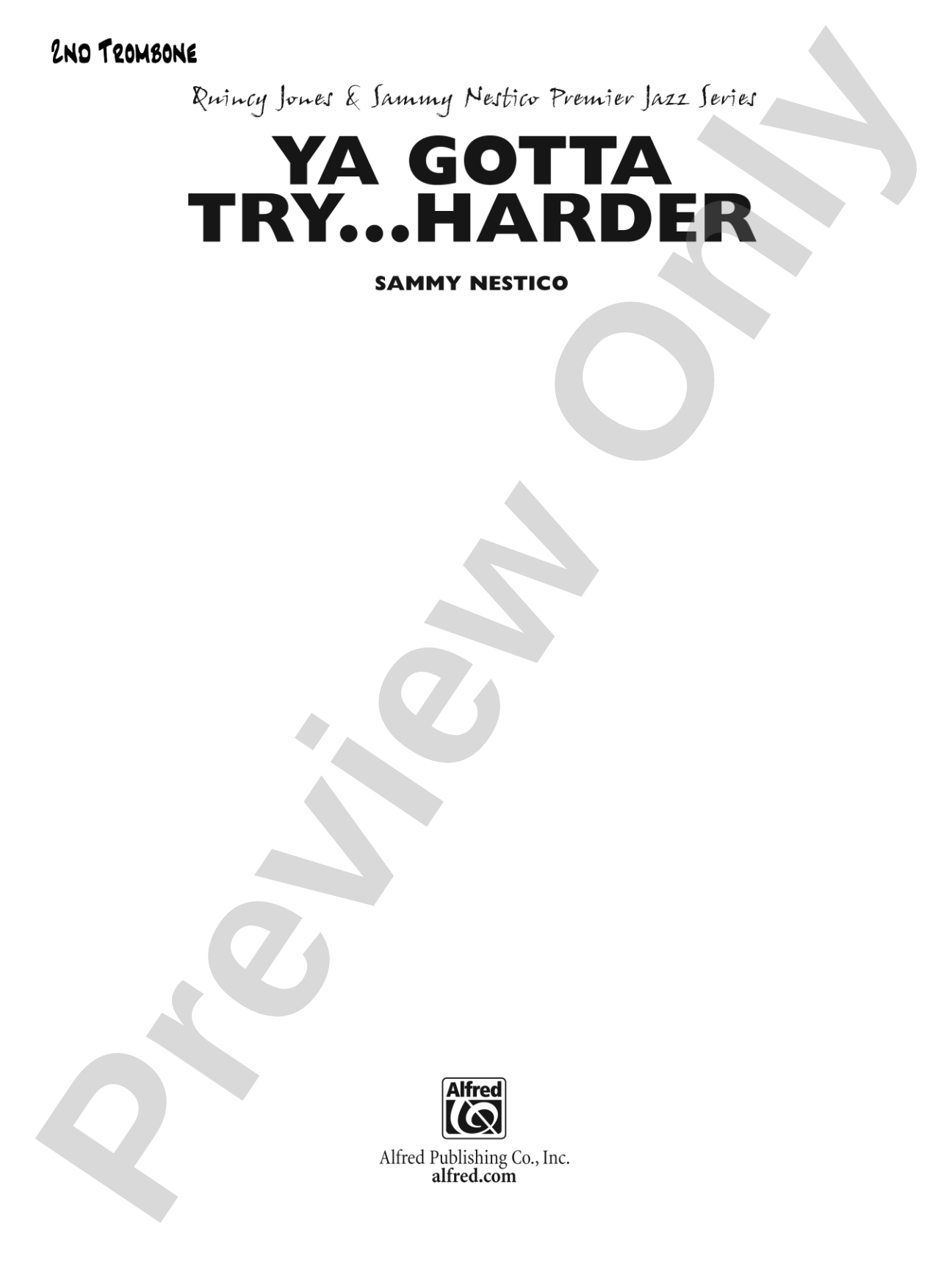 Ya Gotta Try... Harder: 2nd Trombone