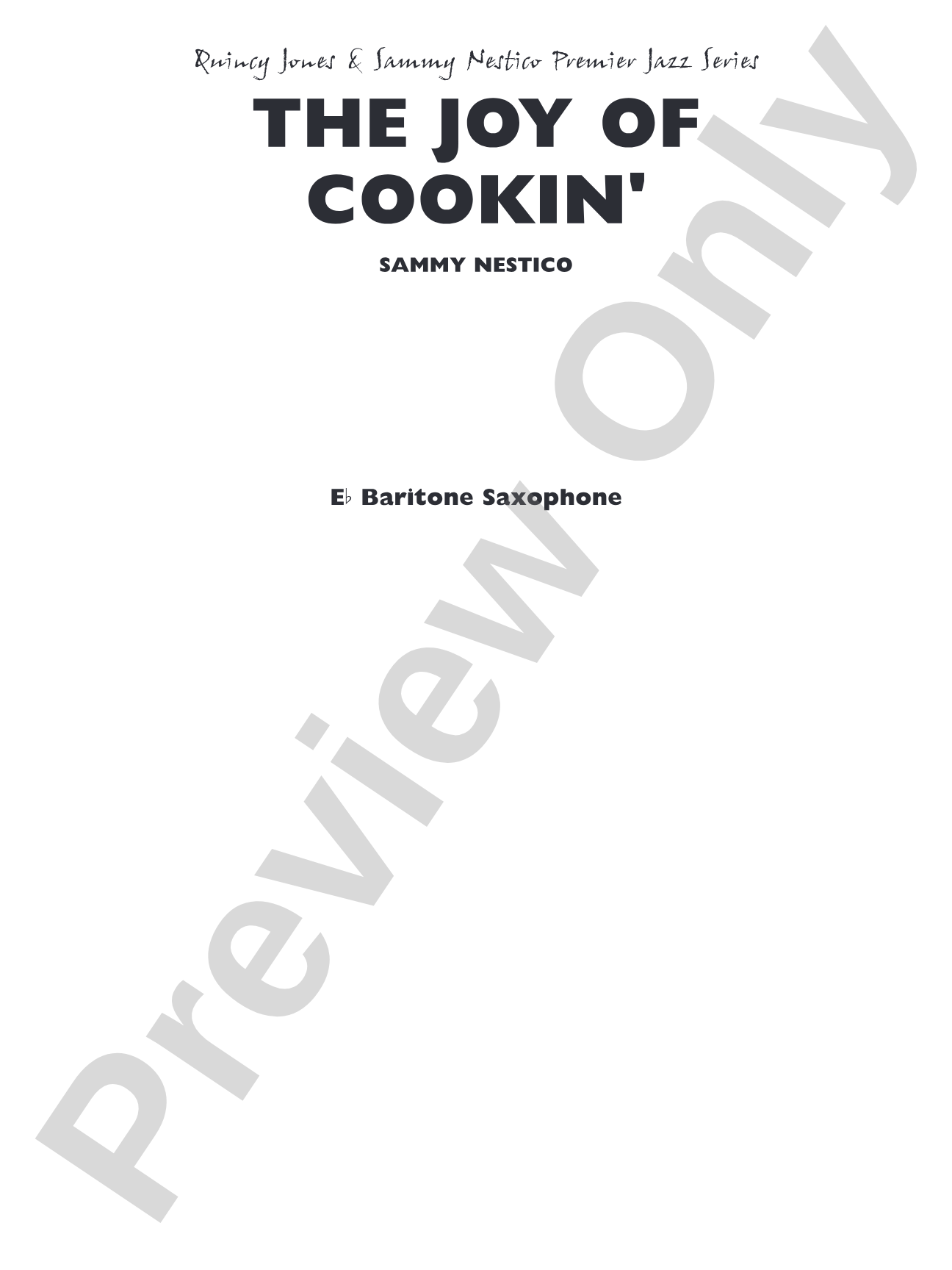 The Joy of Cookin': E-flat Baritone Saxophone