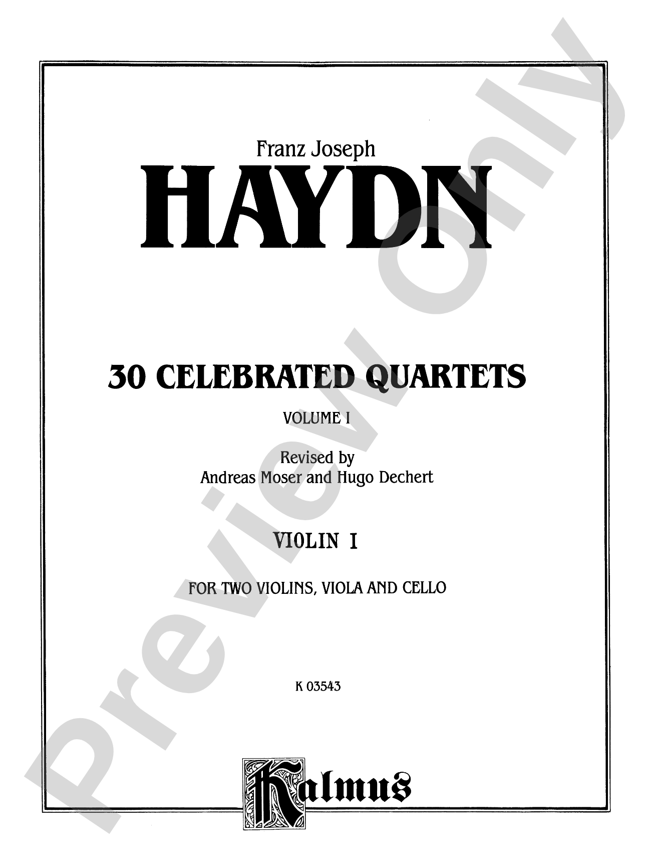 Thirty Celebrated String Quartets, Volume I - Op. 9, No. 2; Op. 17, No. 5; Op. 50, No. 6; Op. 54, Nos. 1, 2, 3; Op. 64, Nos. 2, 3, 4; Op. 74, Nos. 1, 2, 3; Op. 77, Nos. 1, 2: String Quartet Book