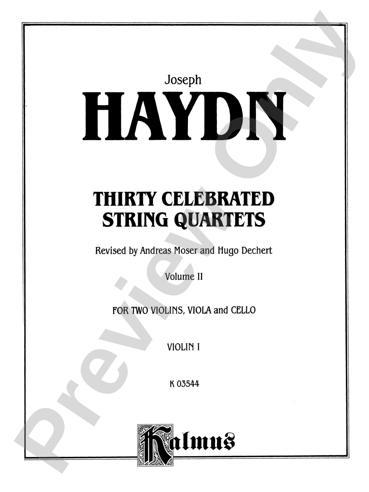 Thirty Celebrated String Quartets, Volume II - Op. 3, Nos. 3, 5; Op. 20, Nos. 4, 5, 6; Op. 33, Nos. 2, 3, 6; Op. 64, Nos. 5, 6; Op. 76, Nos. 1, 2, 3, 4, 5, 6: String Quartet Book