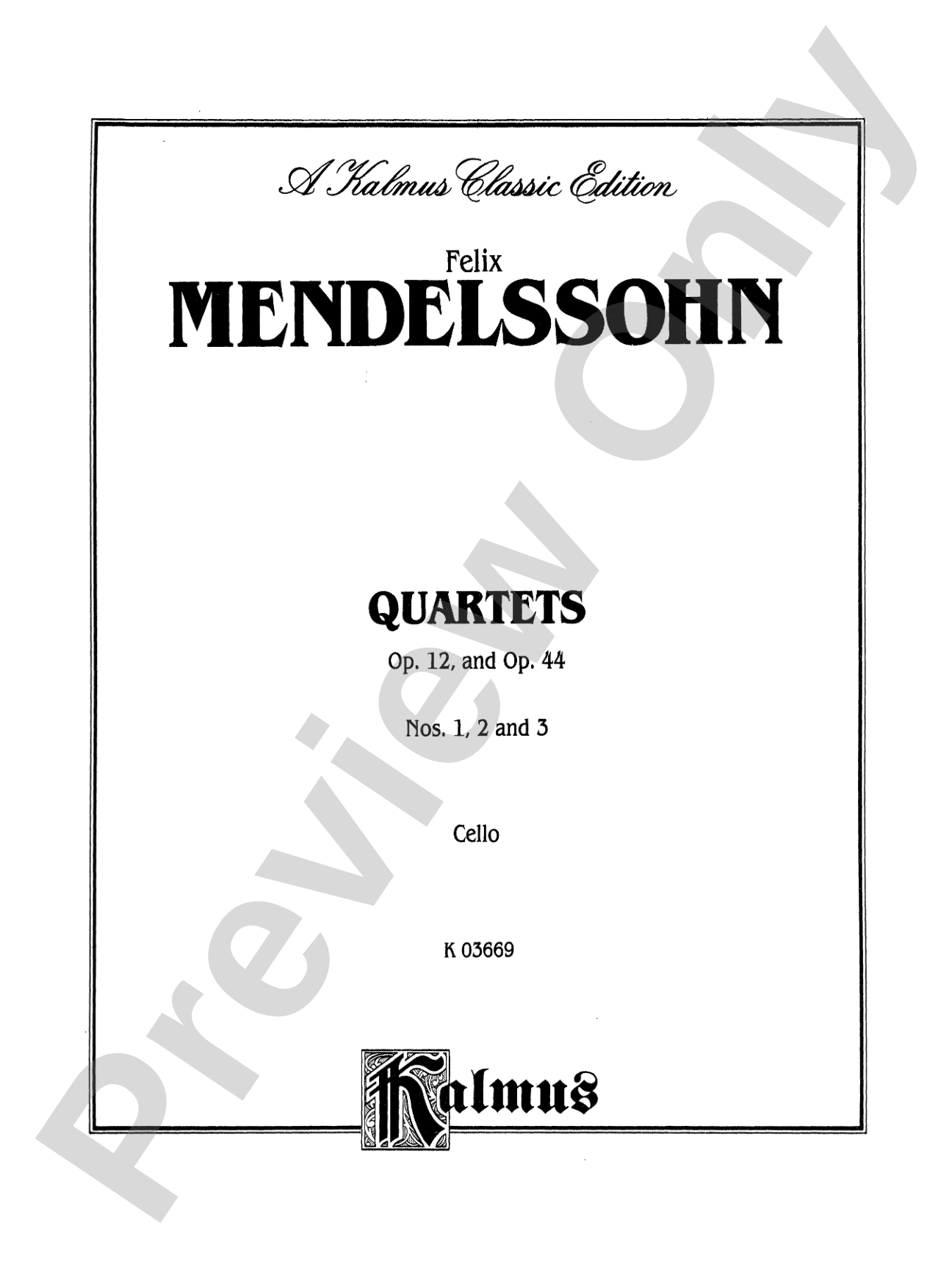 String Quartets, Op. 12; Op. 44, Nos. 1, 2 & 3: Cello