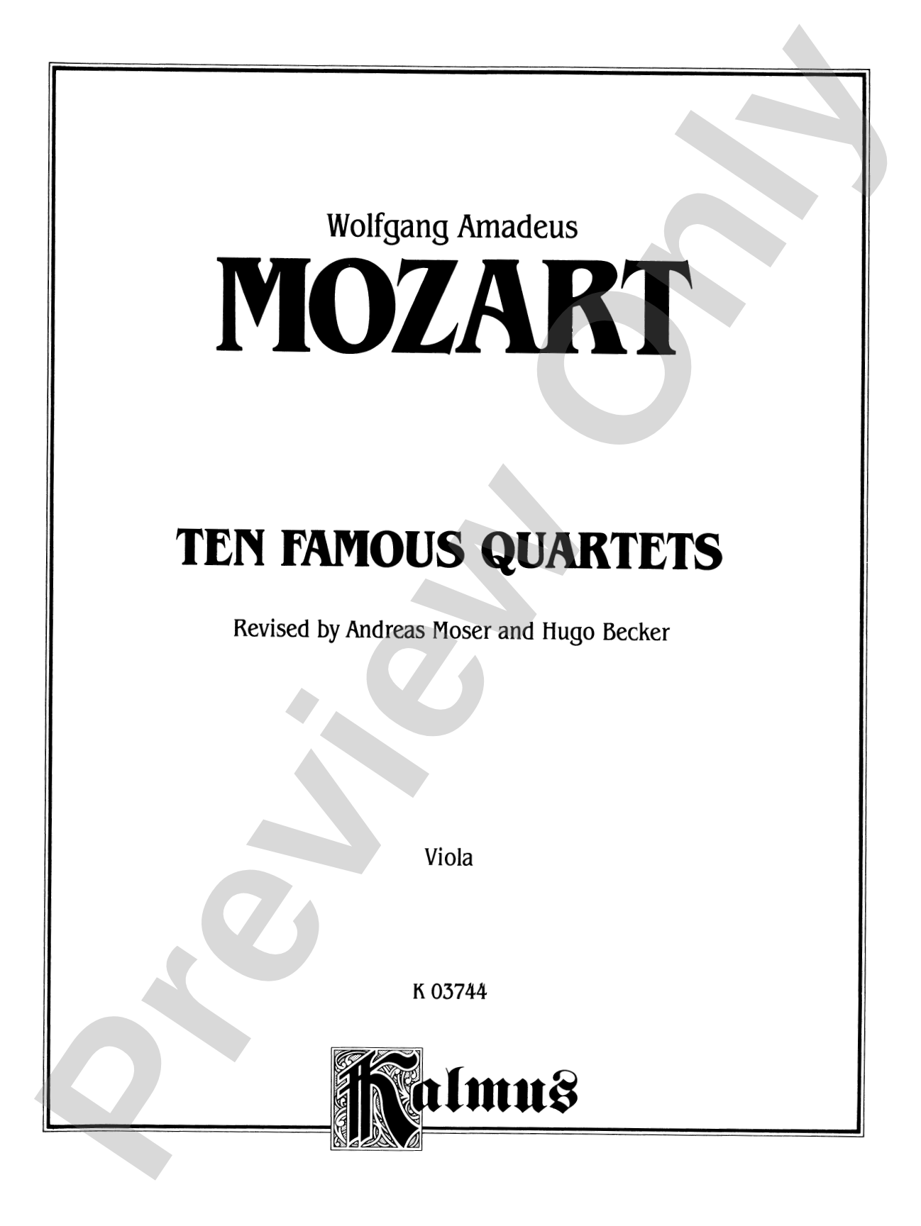 Ten Famous Quartets, K. 387, 421, 428, 458, 464, 465, 499, 575, 589, 590: Viola