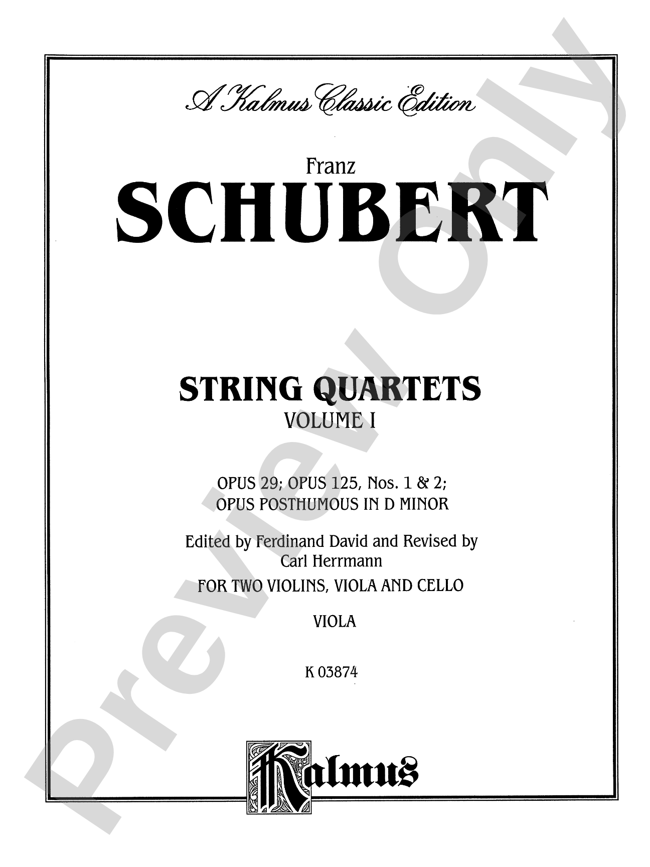 String Quartets, Volume I: Op. 29; Op. 125, Nos. 1 & 2; Op. Posth. in D Minor: Viola