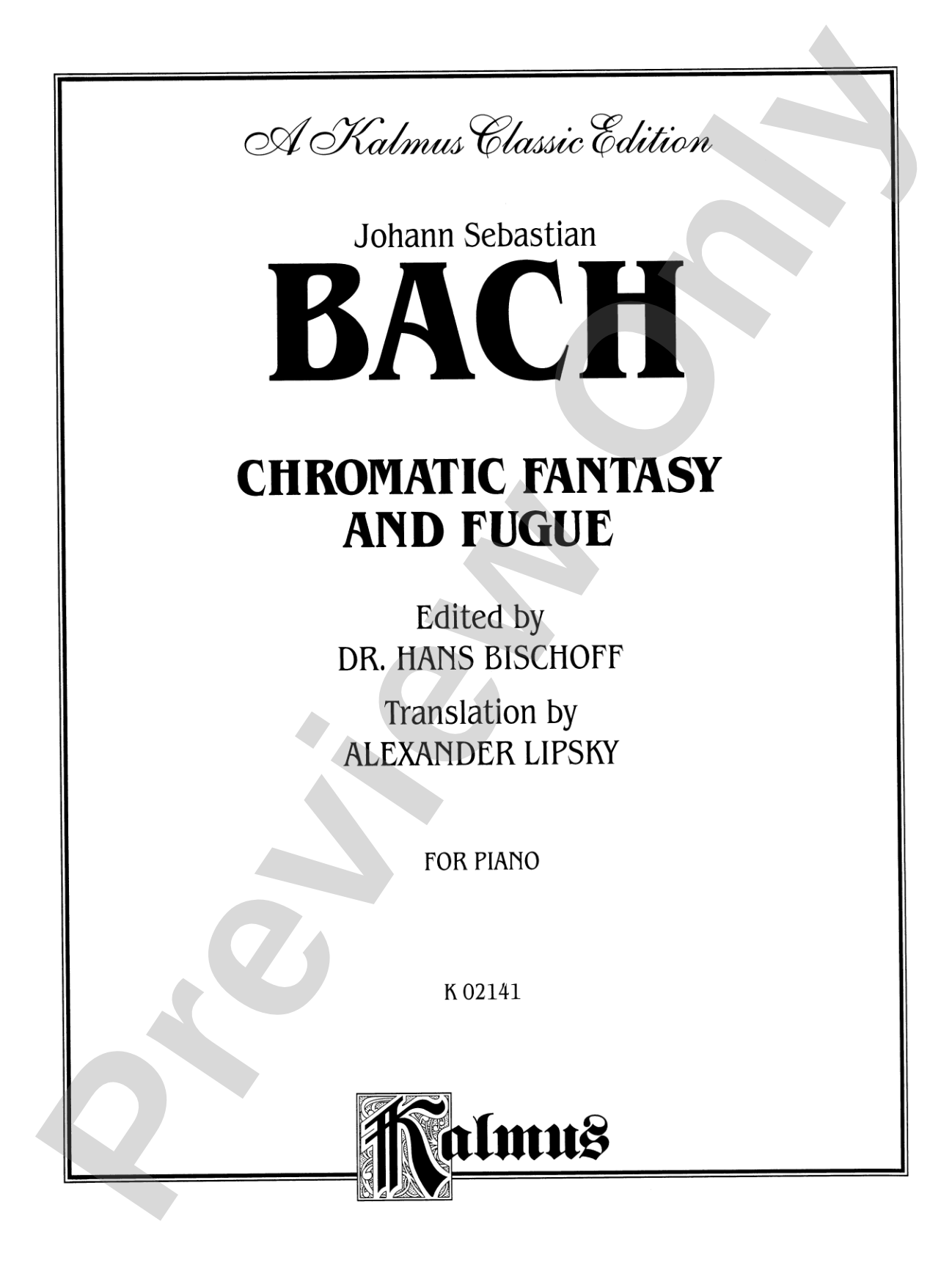 Bach: Chromatic Fantasy and Fugue (Ed. Hans Bischoff, translation by Alexander Lipsky)