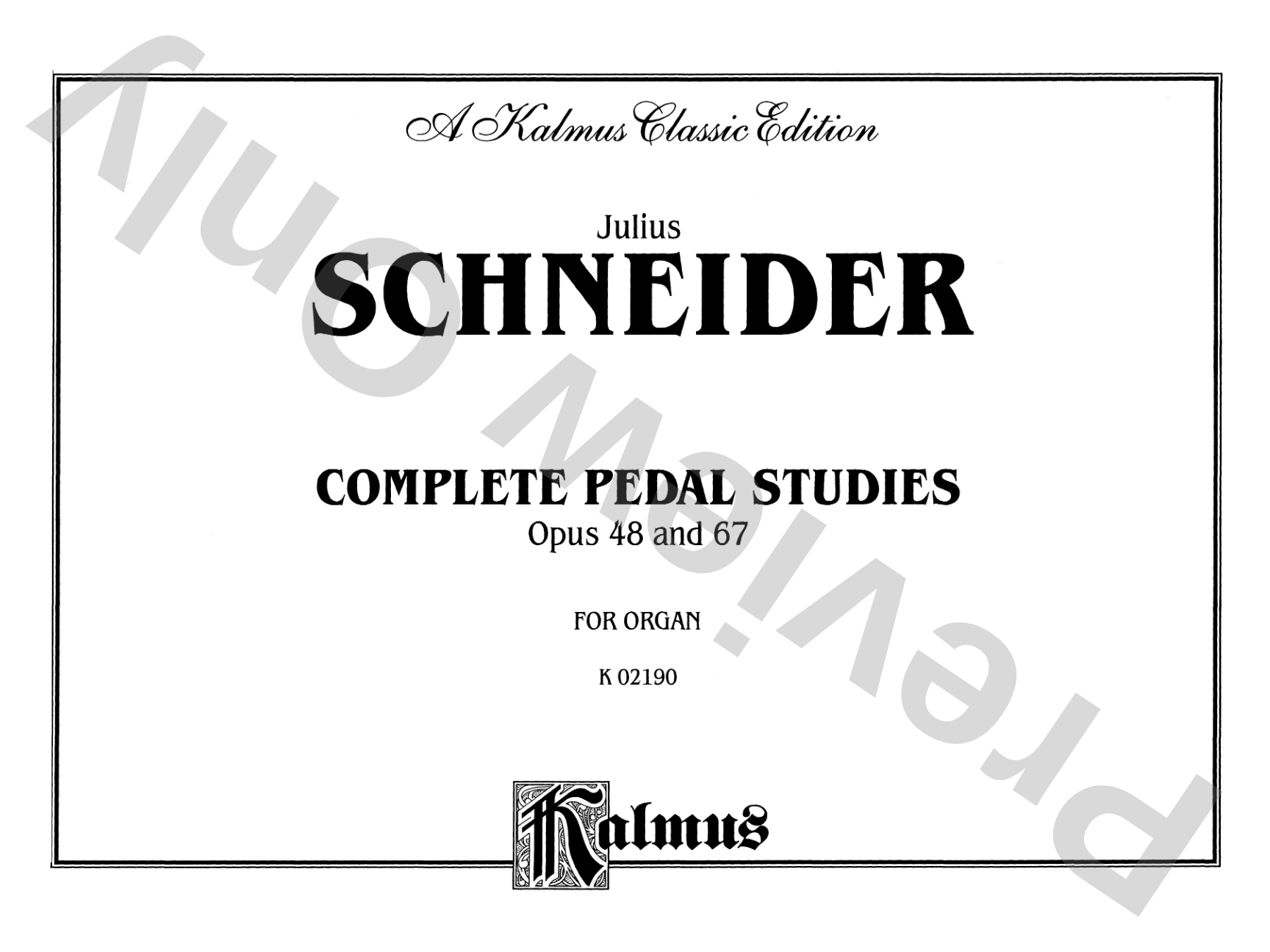 Schneider: Complete Pedal Studies, Op. 48 and 67: Organ Comb Bound Book
