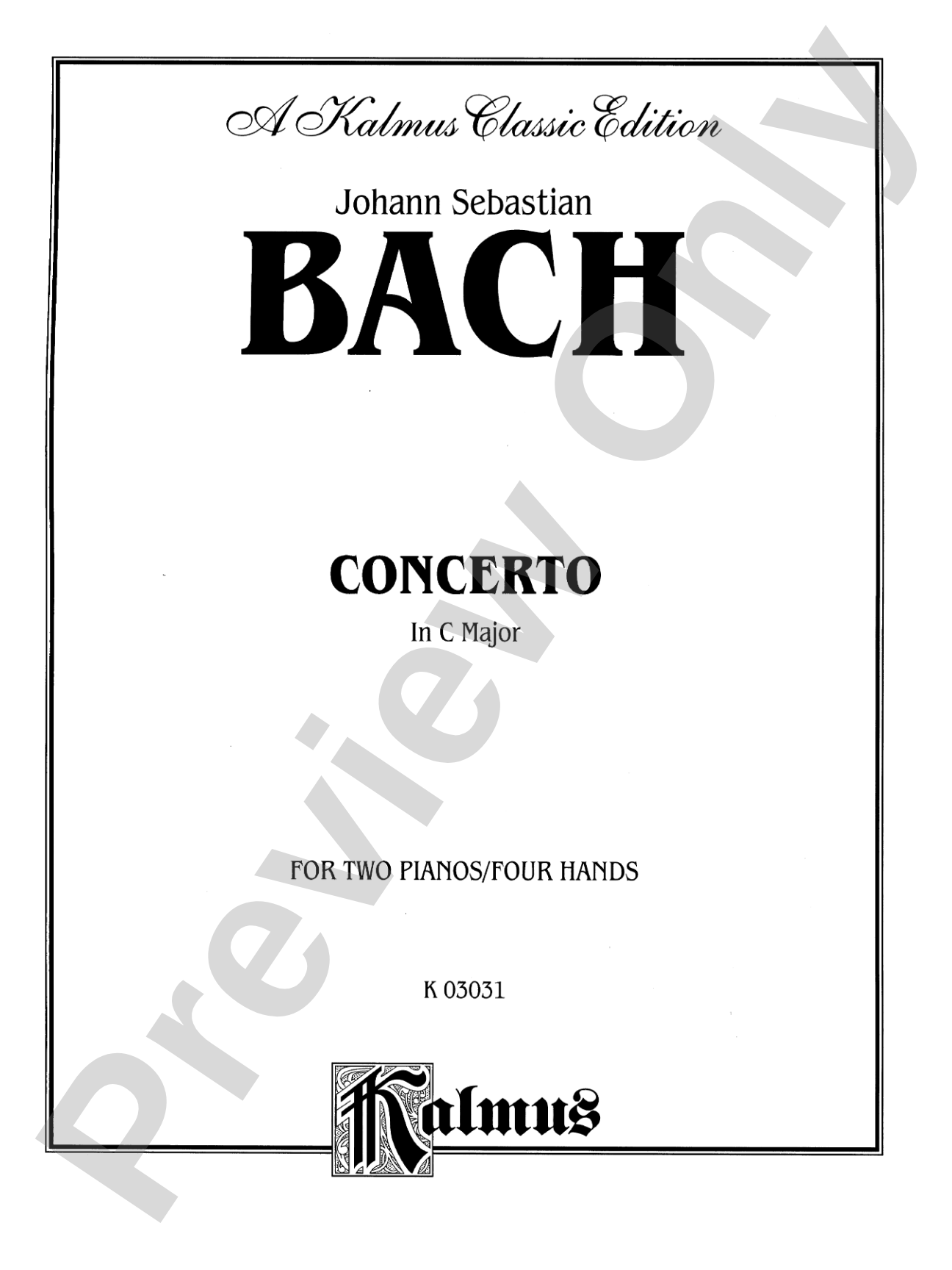 Bach: Concerto for Two Pianos in C Major: Piano Duo (2 Pianos, 4 Hands) Book (2 copies required)