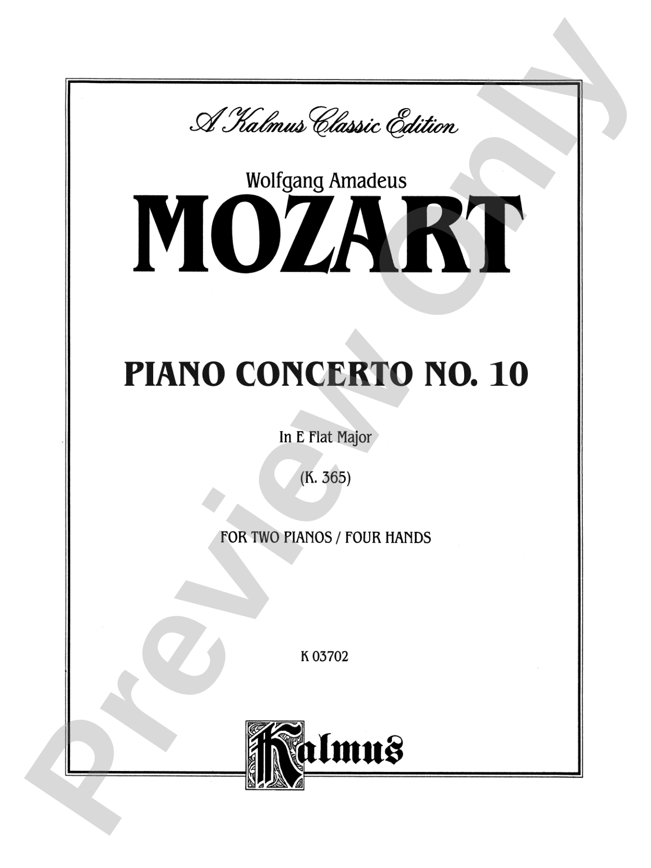 Mozart: Piano Concerto No. 10 in E flat Major for Two Pianos, K. 365: Piano Duo (2 Pianos, 4 Hands) Book (2 copies required)