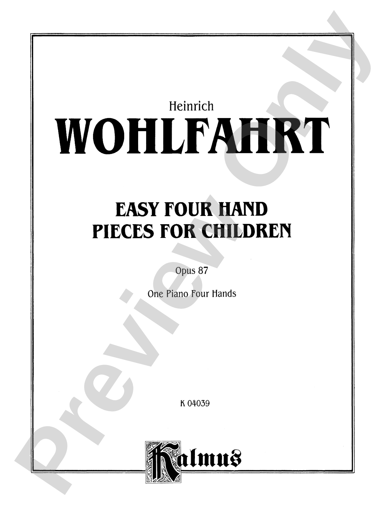 Wohlfahrt: Easy Four Hand Pieces for Children, Op. 87: Piano Duet (1 Piano, 4 Hands) Book