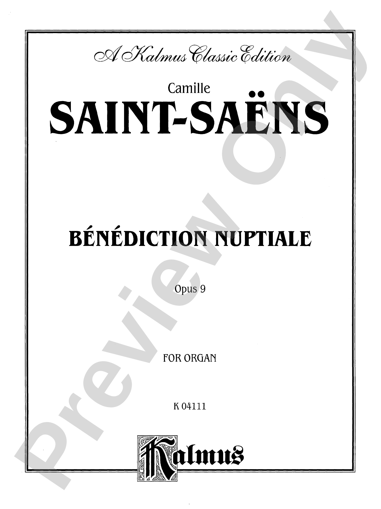 Saint-Saëns: Bénédiction Nuptiale, Op. 9