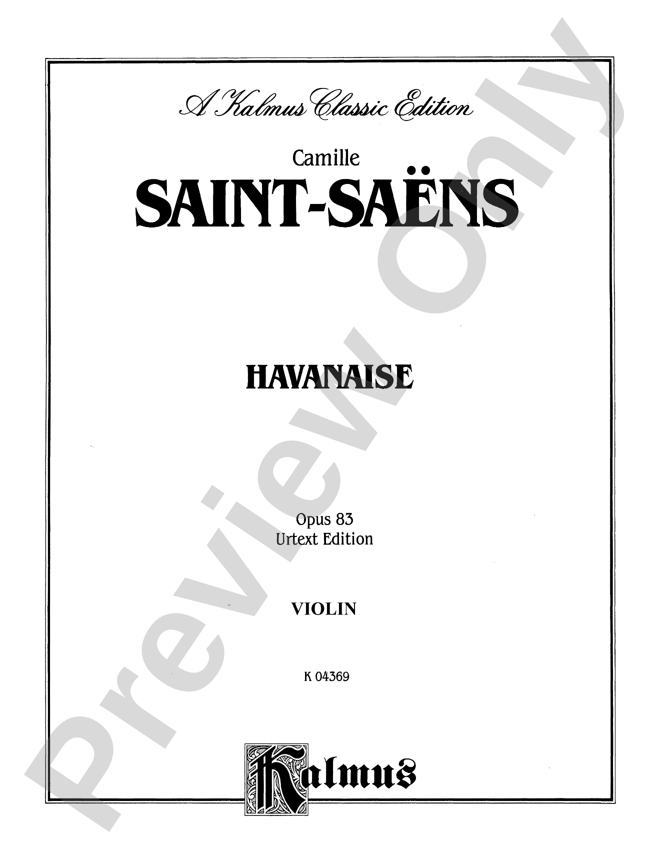 Saint-Saëns: Havanaise, Op. 83 (Urtext), Arr. Eugene Ysaye: Violin Book