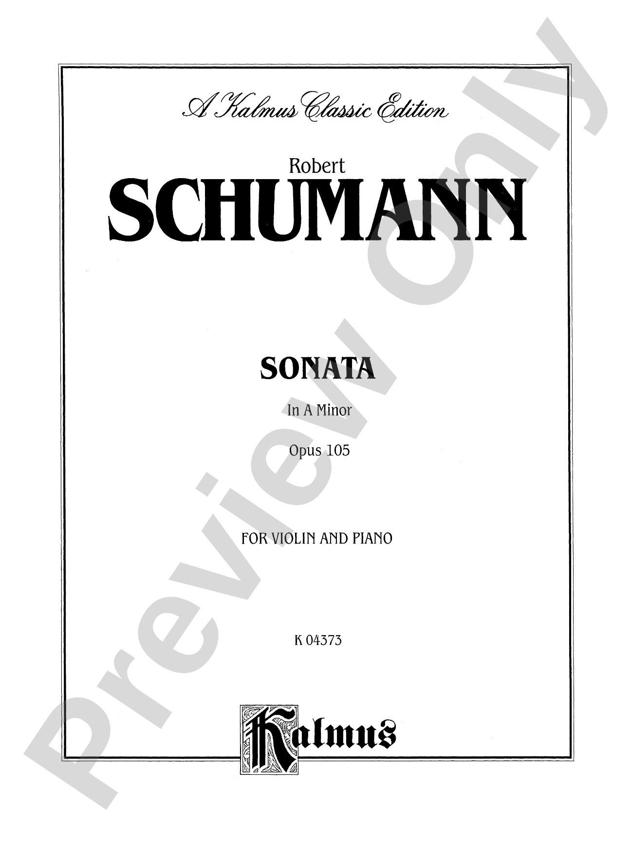 Schumann: Sonata in A Minor, Op. 105
