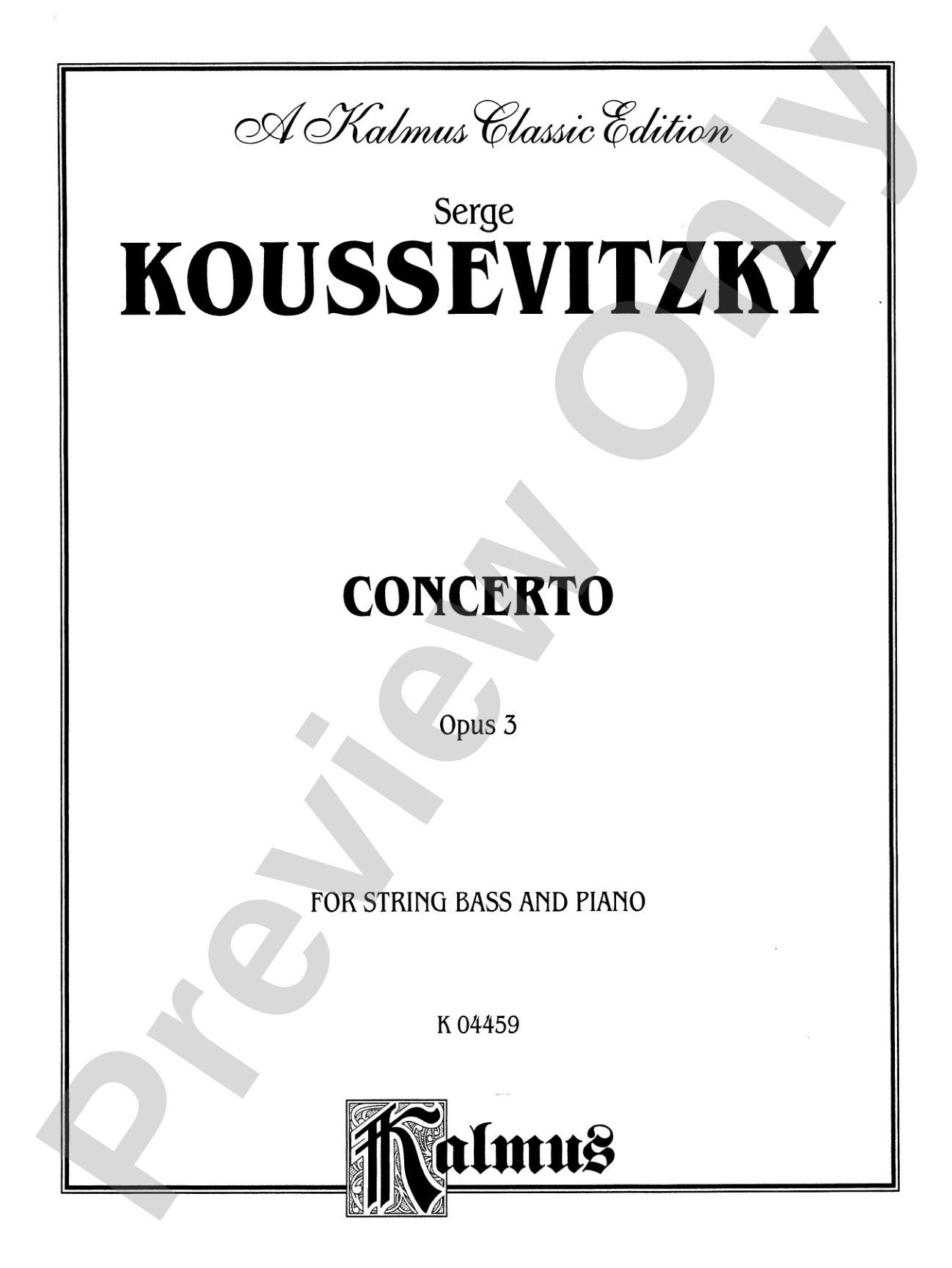 Koussevitzky: Concerto, Op. 3