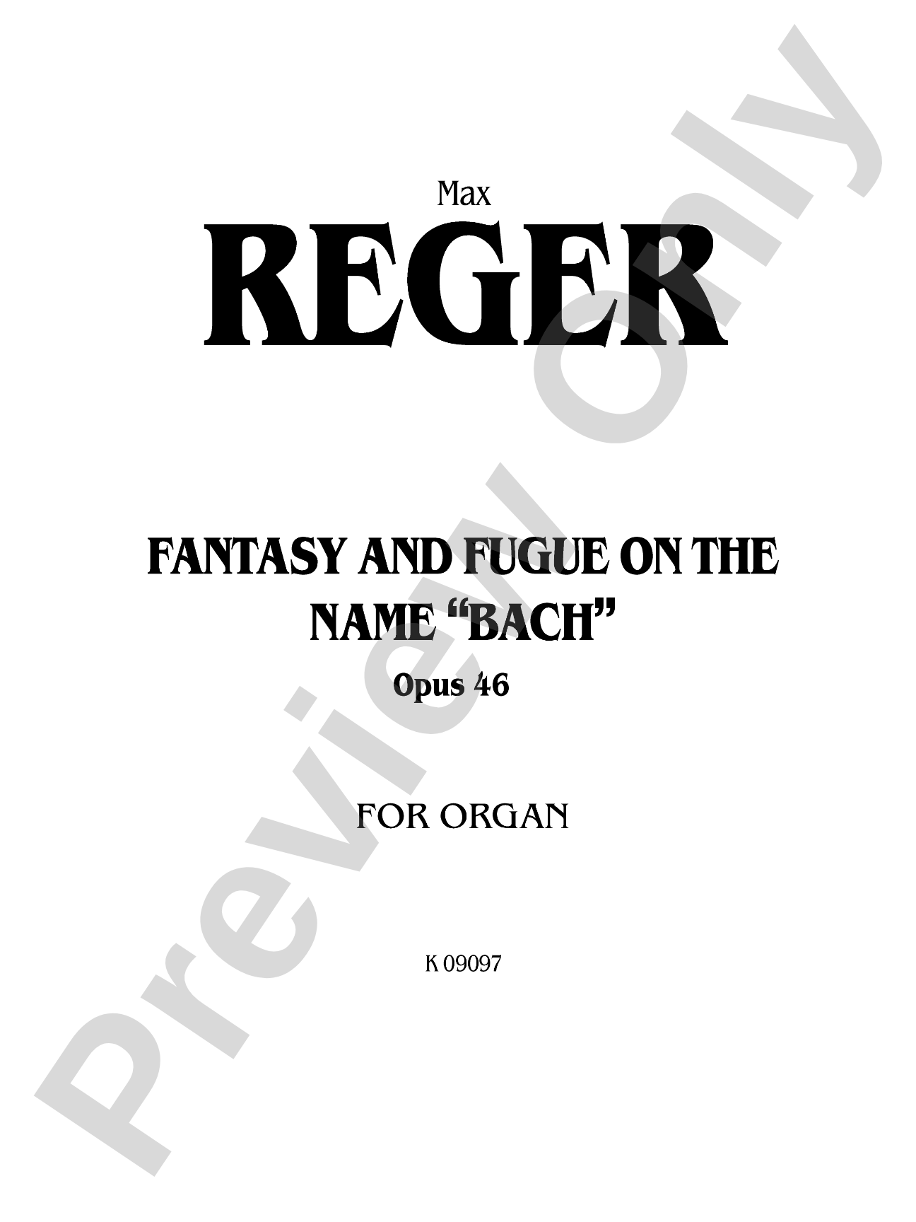 Reger: Fantasy and Fugue on the Name of Bach: Organ Sheet