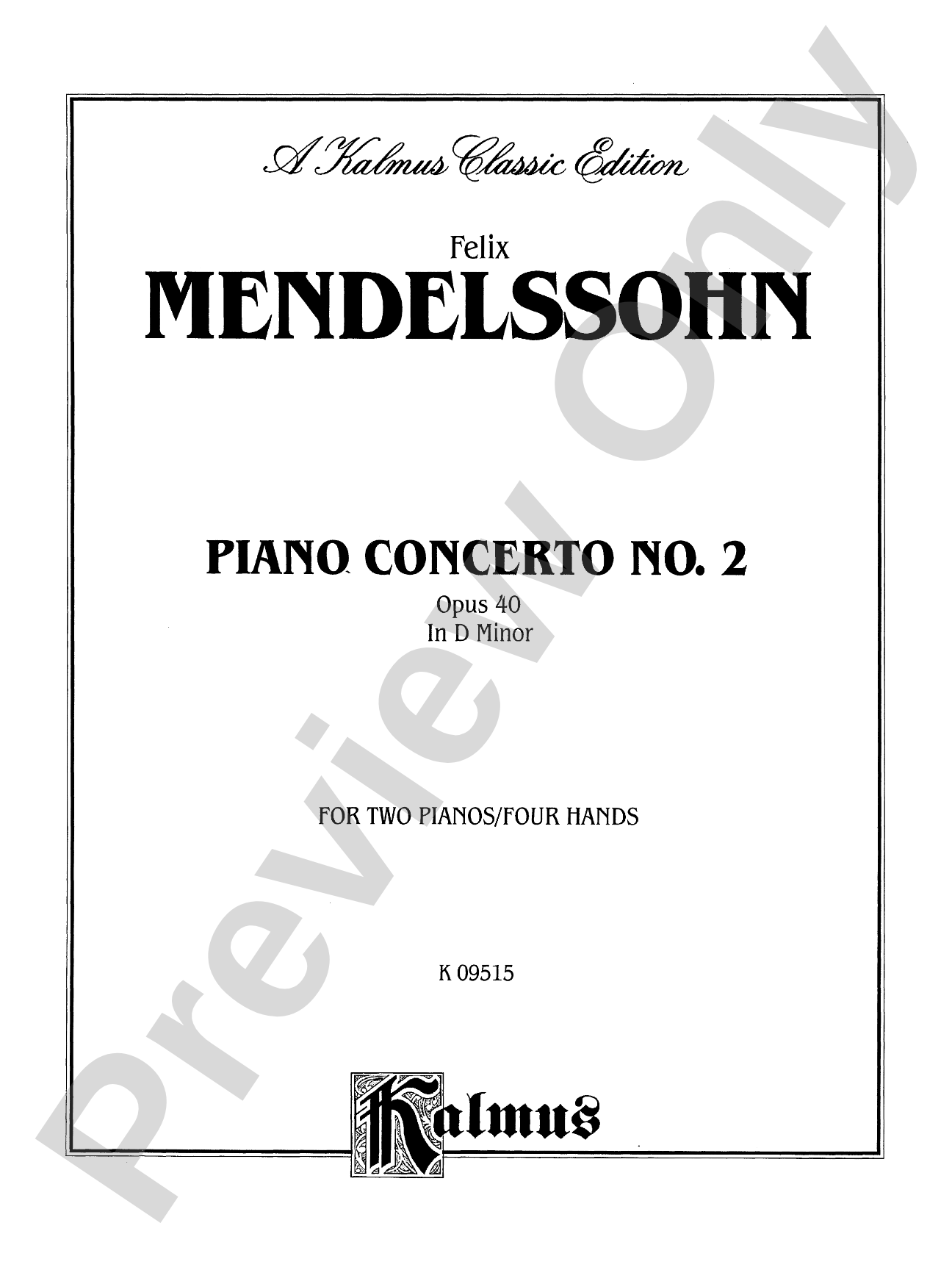 Mendelssohn: Piano Concerto No. 2 in D Minor, Op. 40: Piano Duo (2 Pianos, 4 Hands) Book (2 copies required)