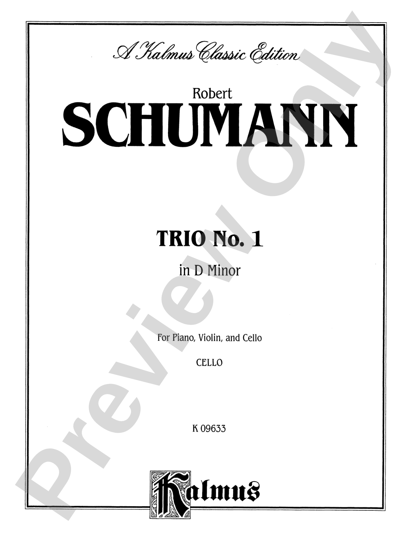 Schumann: Trio No. 1 in D Minor, Op. 53