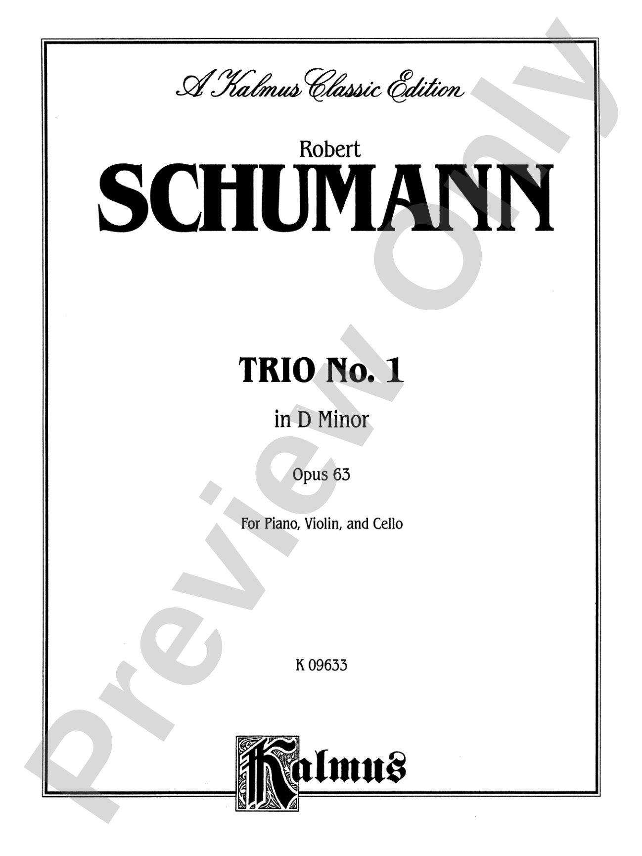 Schumann: Trio No. 1 in D Minor, Op. 53