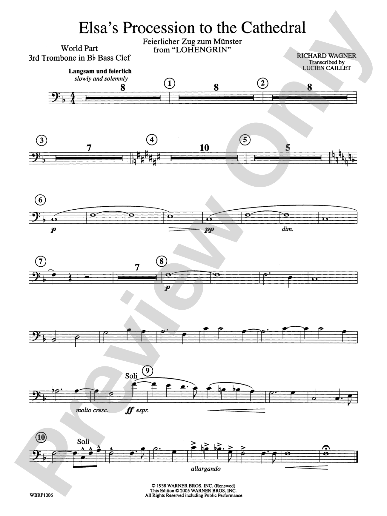 Elsa's Procession to the Cathedral: (wp) 3rd B-flat Trombone B.C.
