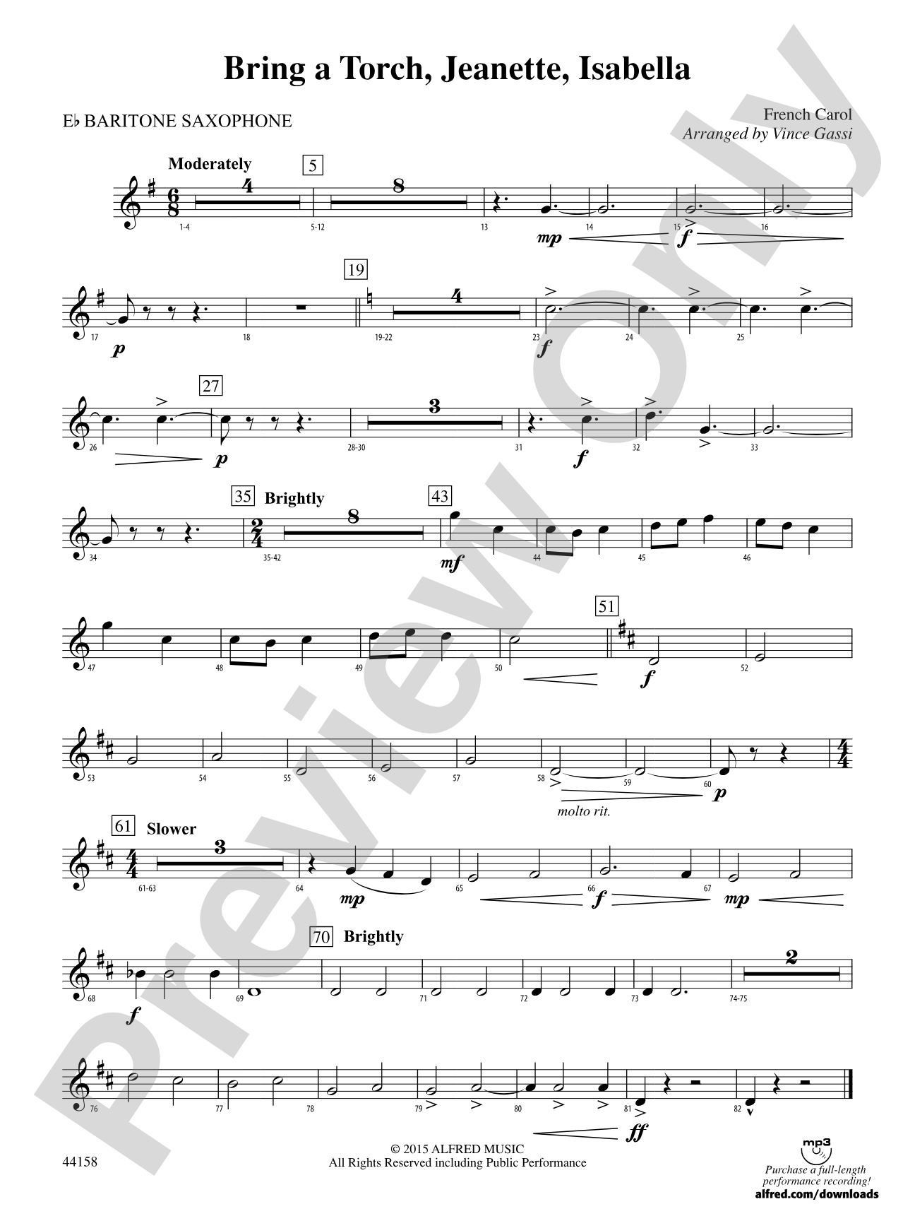 Bring a Torch, Jeanette, Isabella: E-flat Baritone Saxophone