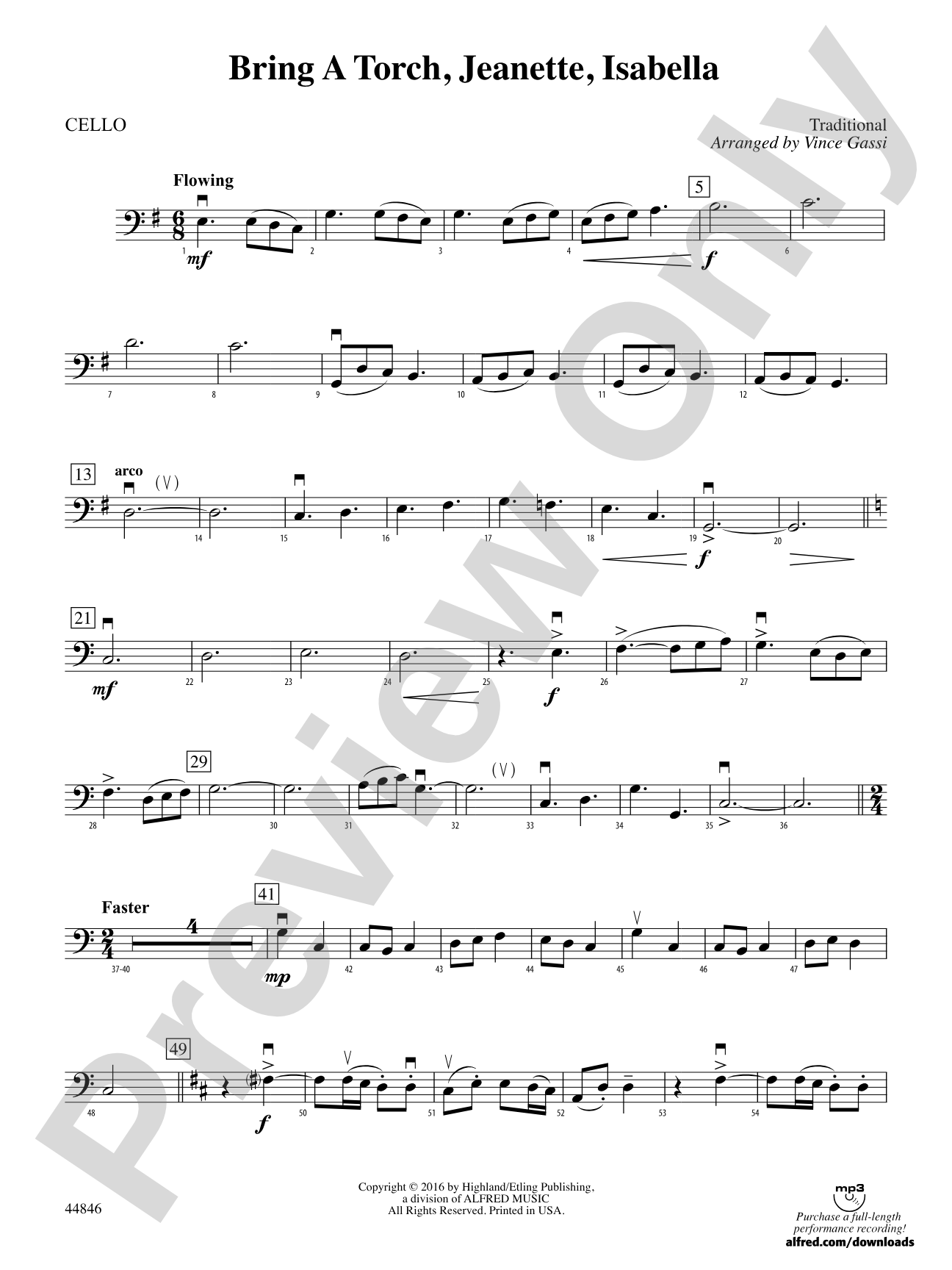 Bring a Torch, Jeanette, Isabella: Cello