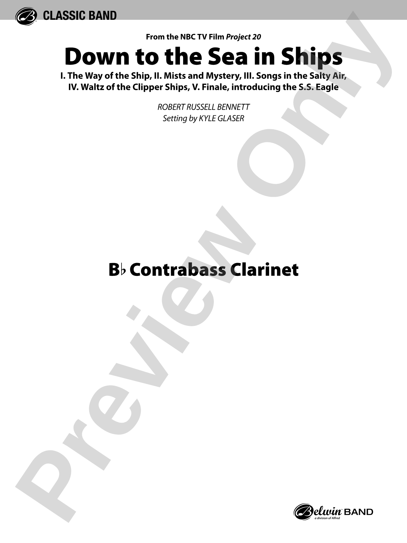 Down to the Sea in Ships (from the NBC TV Film Project 20): B-flat Contrabass Clarinet