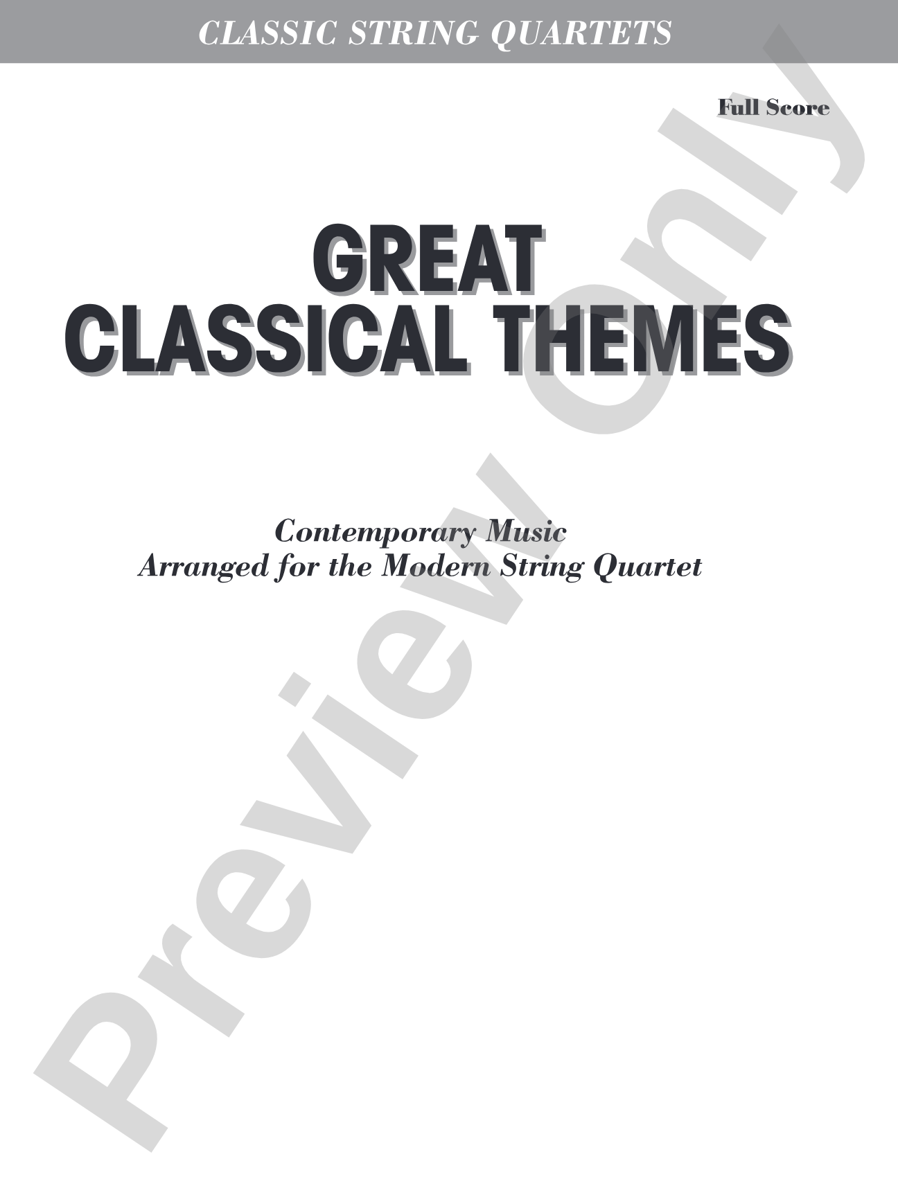 Great Classical Themes: String Quartet Full Score & Parts
