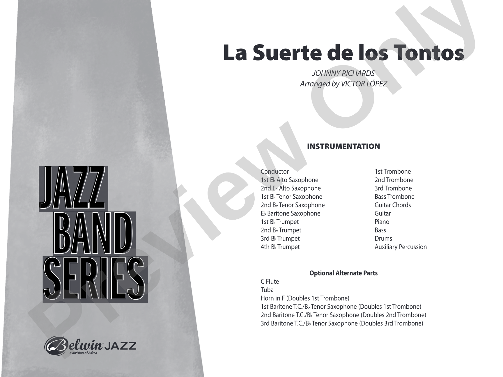 La Suerte de los Tontos: Score