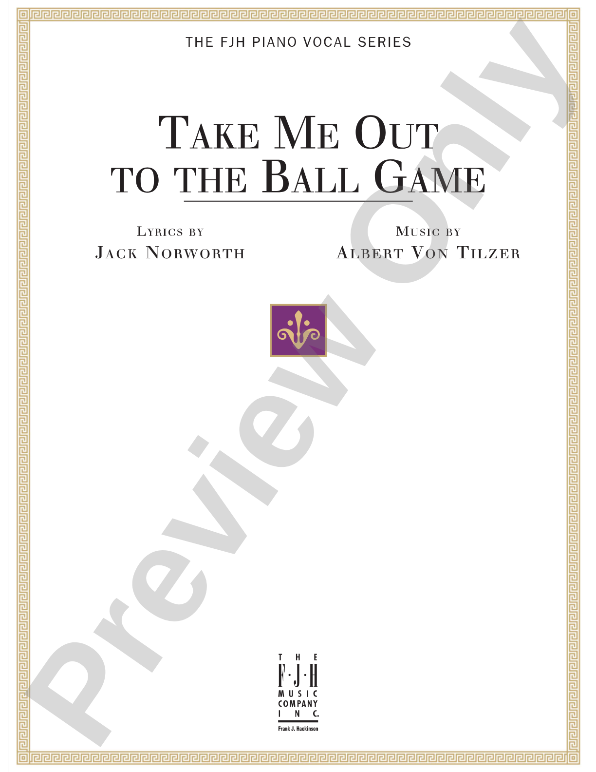 Take Me Out to the Ball Game: Piano/Vocal