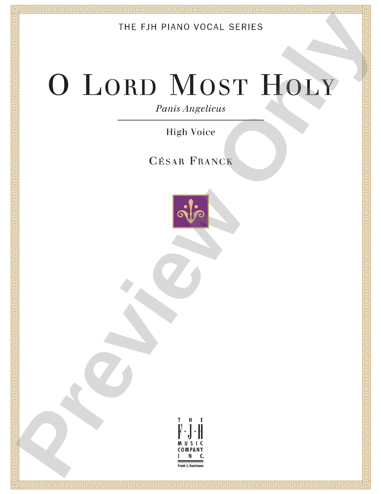 O Lord Most Holy (Panis Angelicus) for High Voice: Piano/Vocal