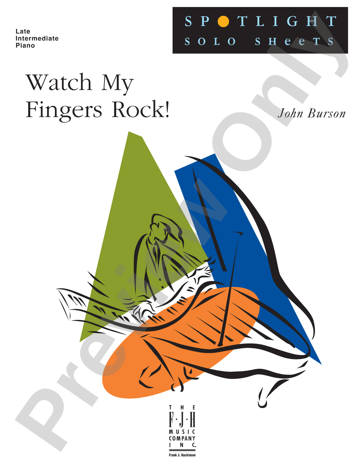 Watch My Fingers Rock!: Piano