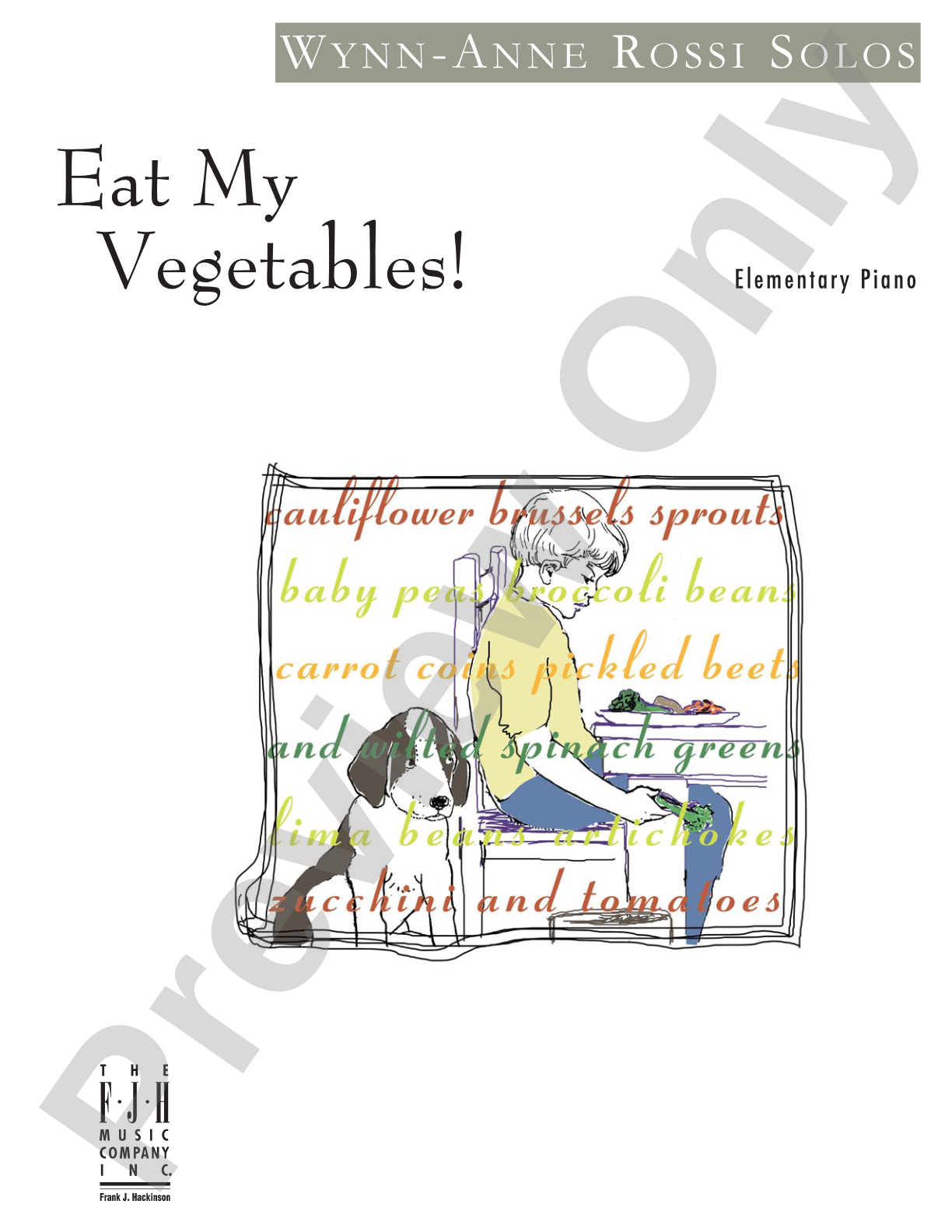 Eat My Vegetables!: Piano
