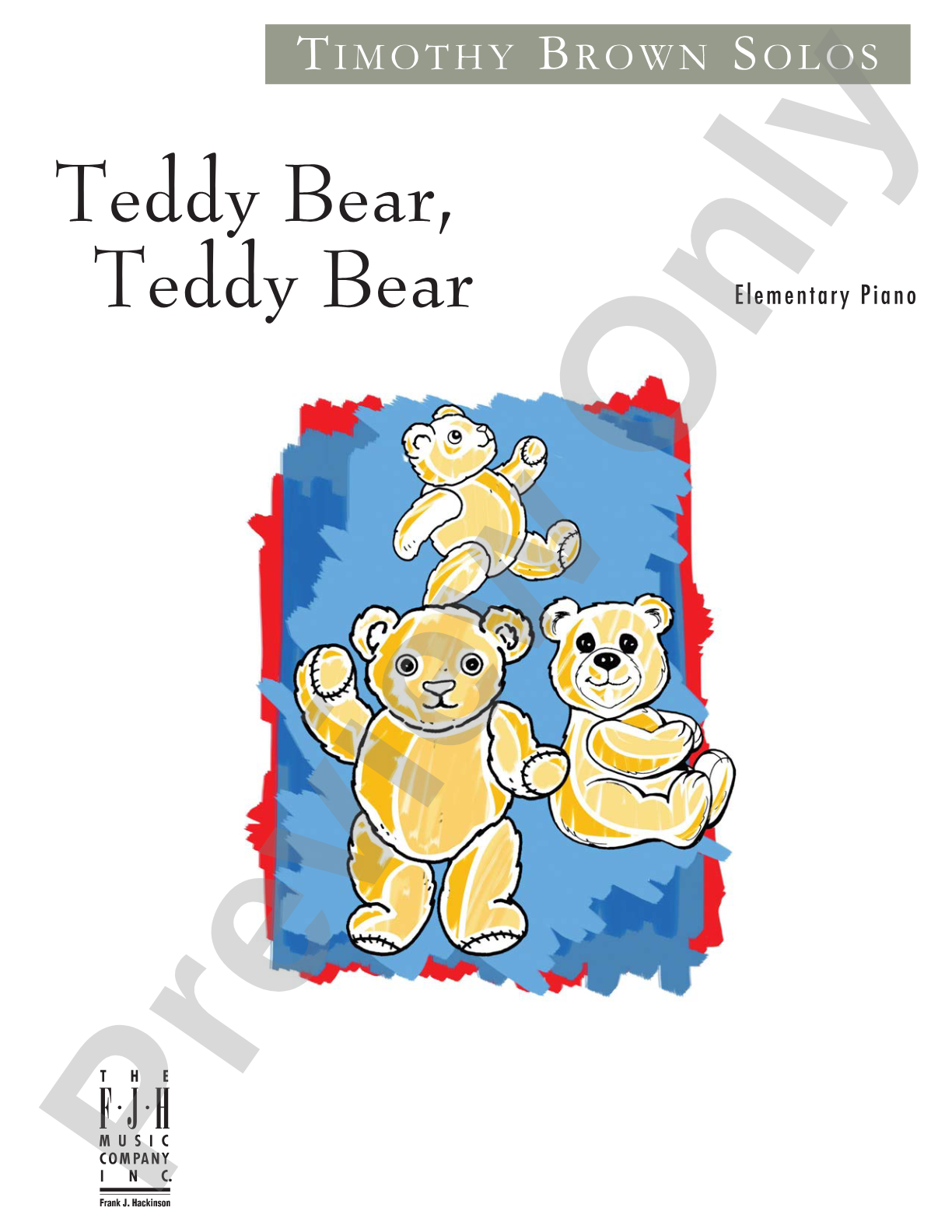 Teddy Bear, Teddy Bear: Piano